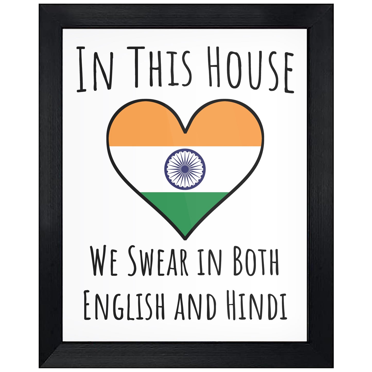 In This House We Swear In Both English and Hindi Funny Indian Flag Heart India 8"x10" Wall Art Print