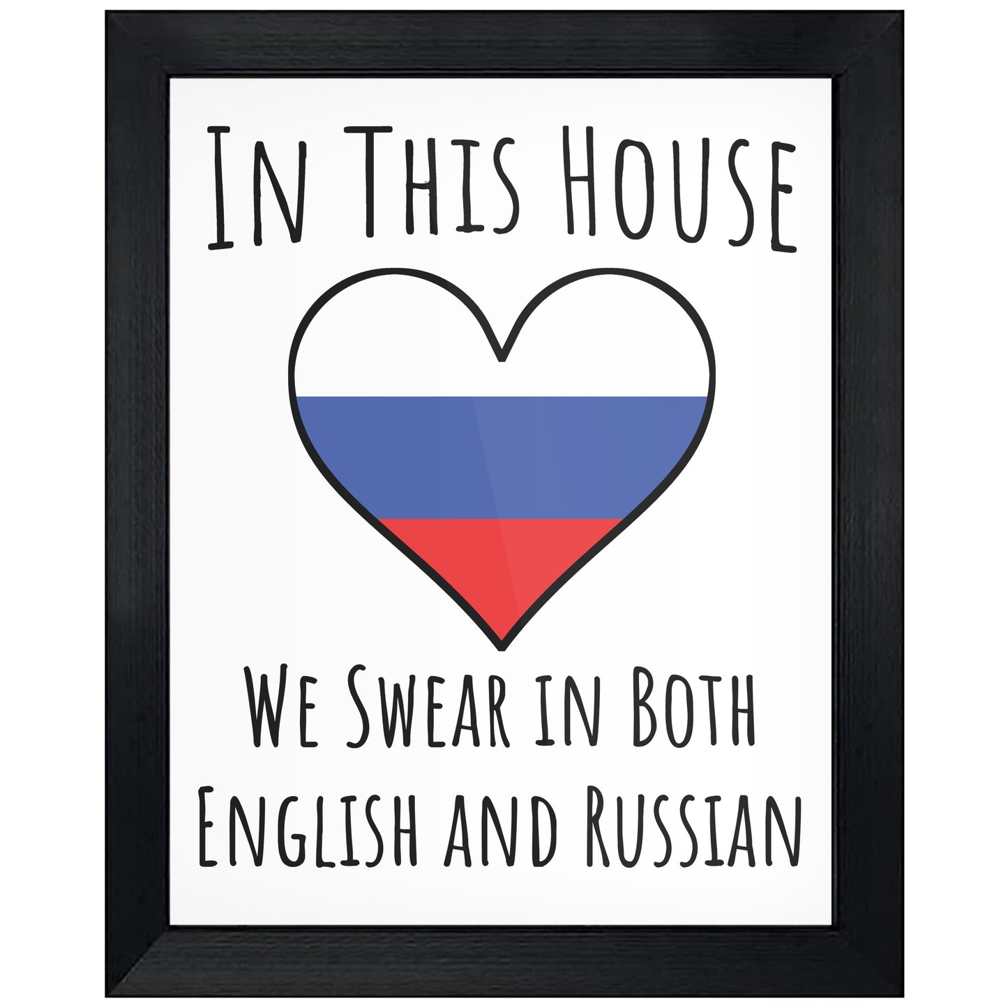 In This House We Swear In Both English and Russian Funny Russian Flag Heart Russia 8"x10" Wall Art Print