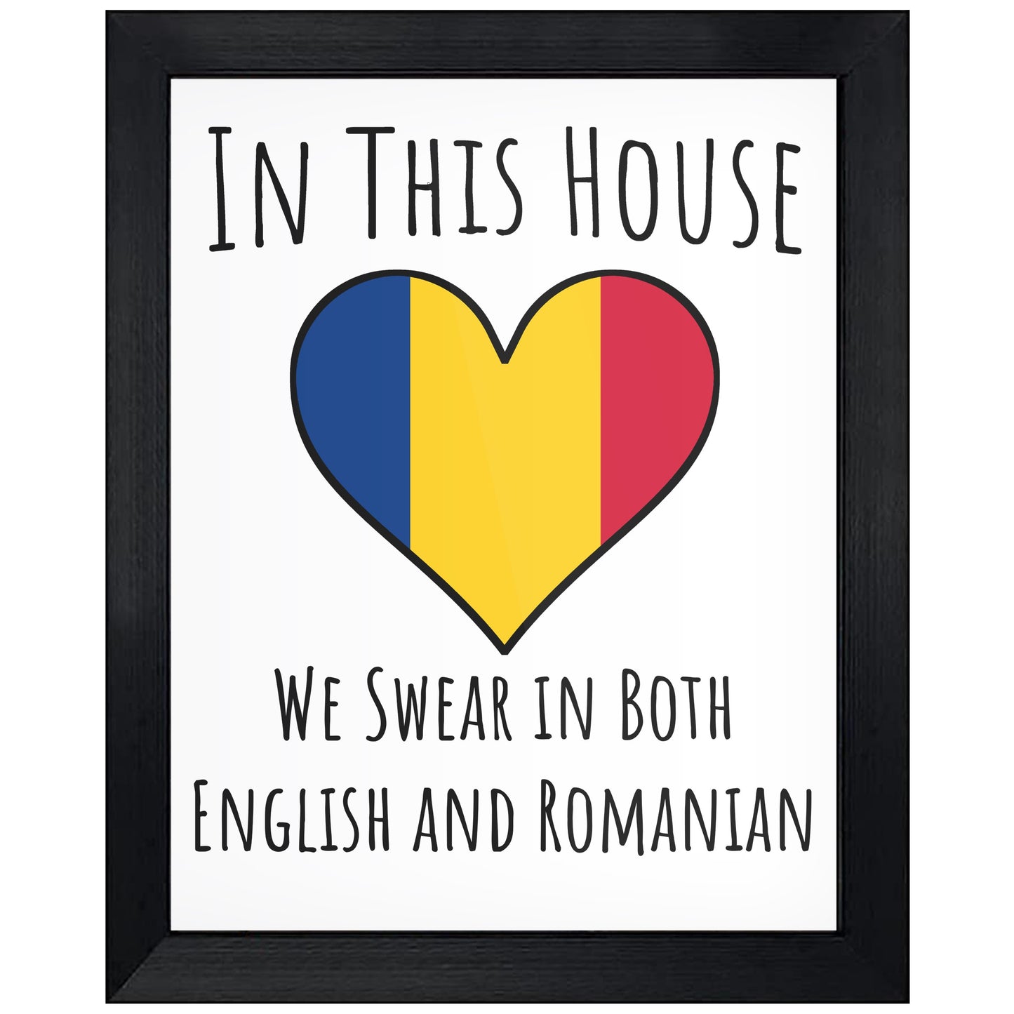 In This House We Swear In Both English and Romanian Funny Romanian Flag Heart Romania 8"x10" Wall Art Print
