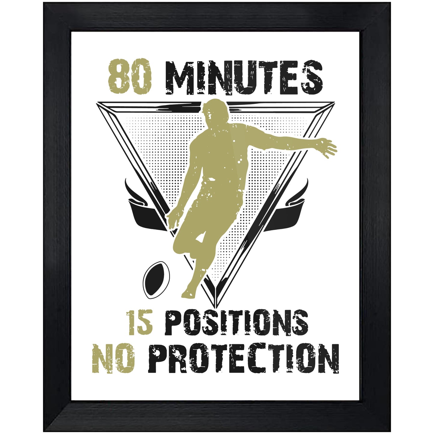 80 Minutes 15 Positions No Protection Funny Rugby 8"x10" Wall Art Print