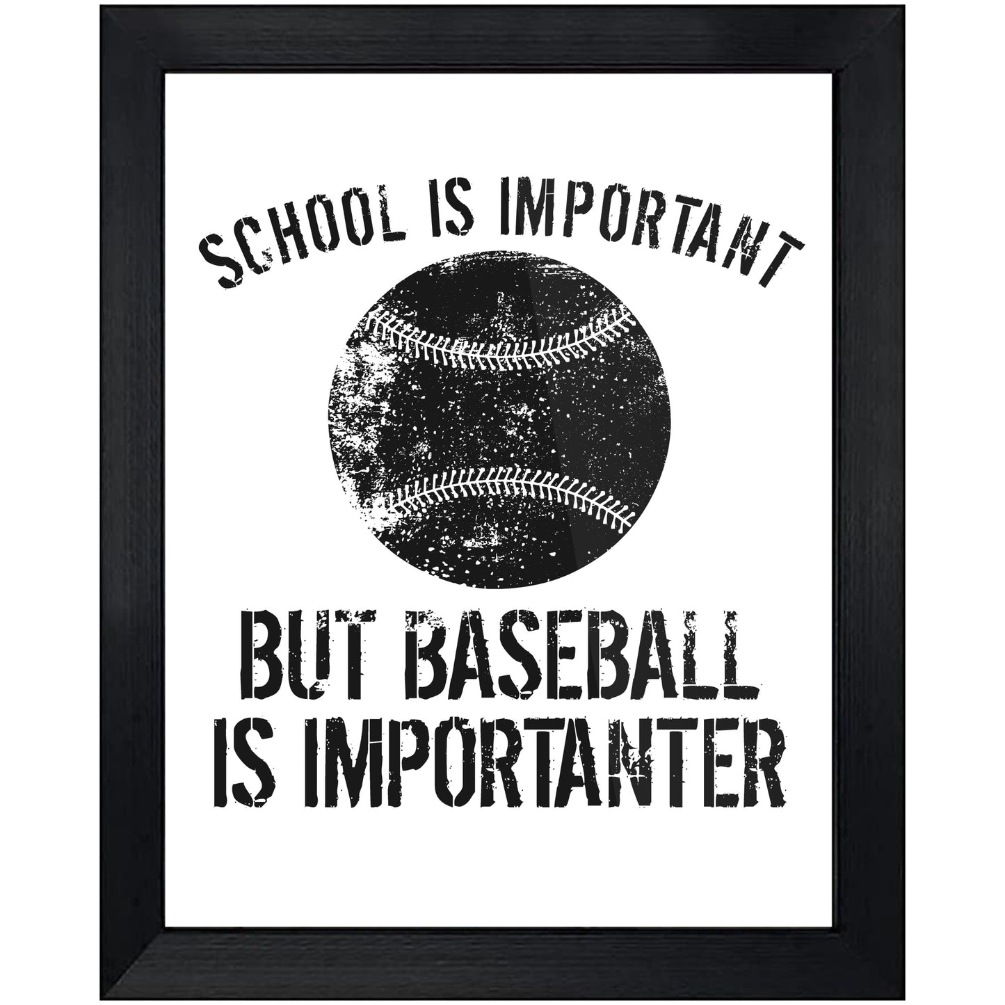 School Is Important But Baseball Is Importanter 8"x10" Wall Art Print