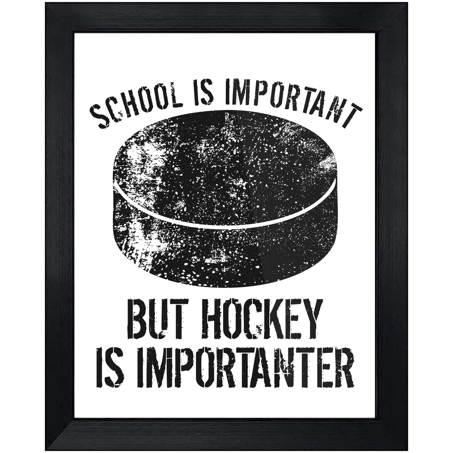 School Is Important But Hockey Is Importanter 8"x10" Wall Art Print