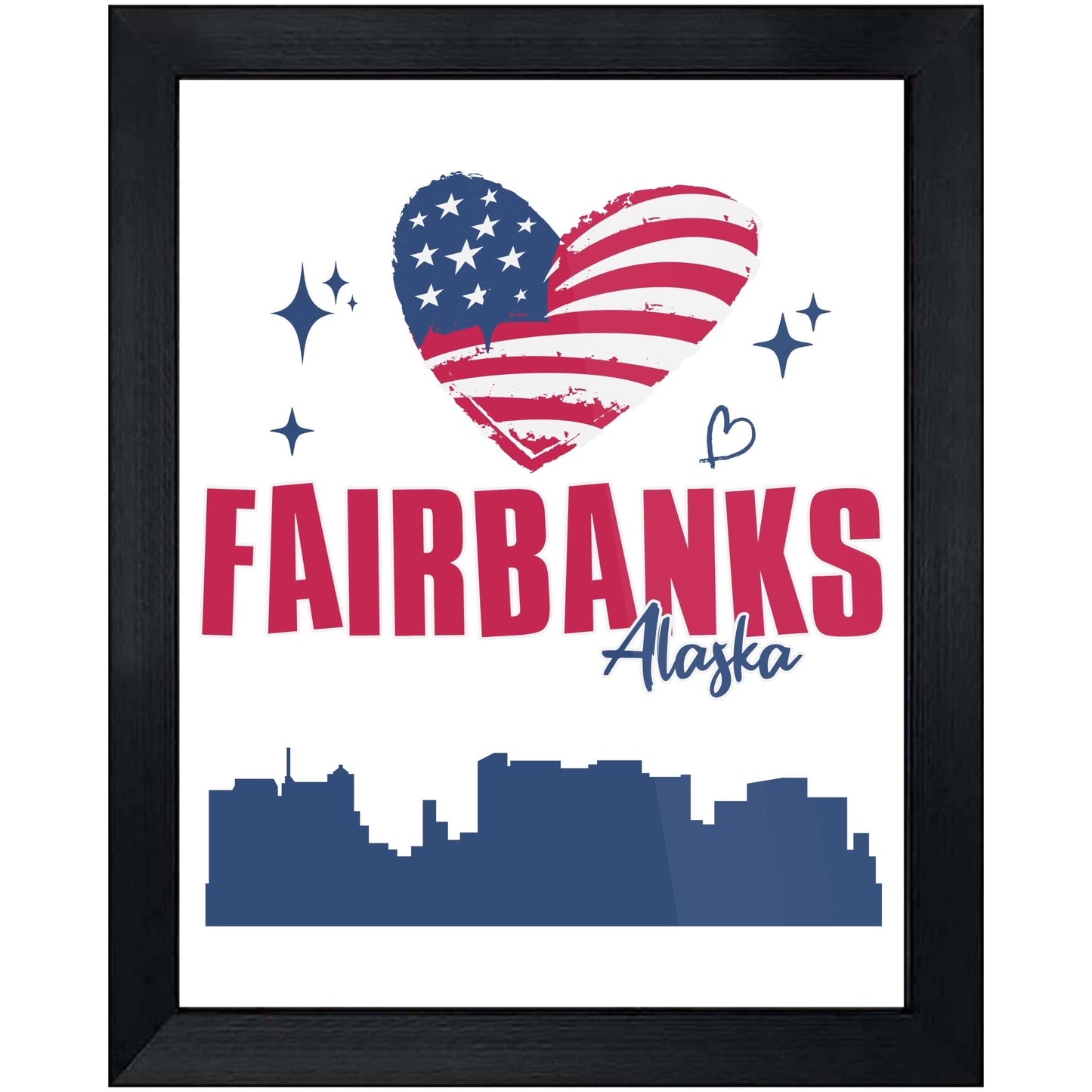 Fairbanks Alaska Skyline American Flag Heart 4th of July 8"x10" Wall Art Print