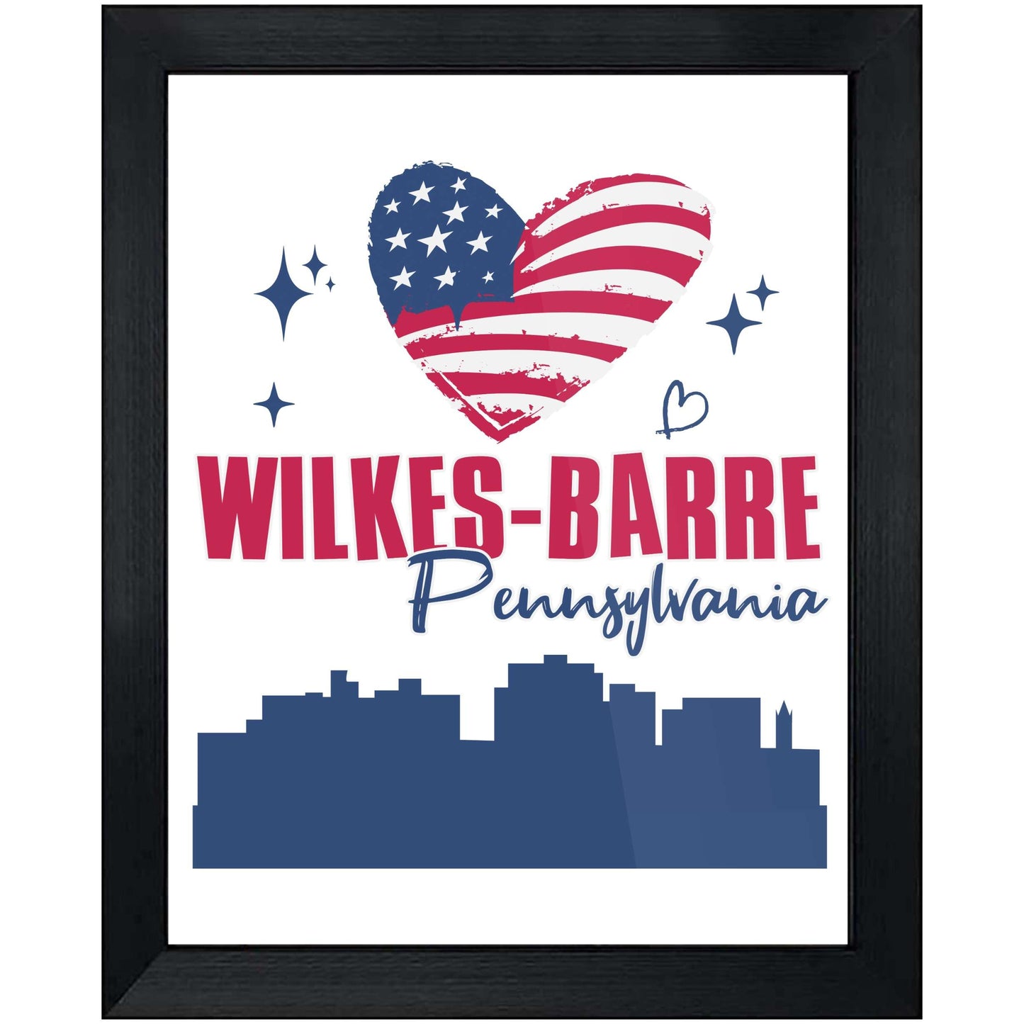 Wilkes-Barre Pennsylvania Skyline American Flag Heart 4th of July 8"x10" Wall Art Print