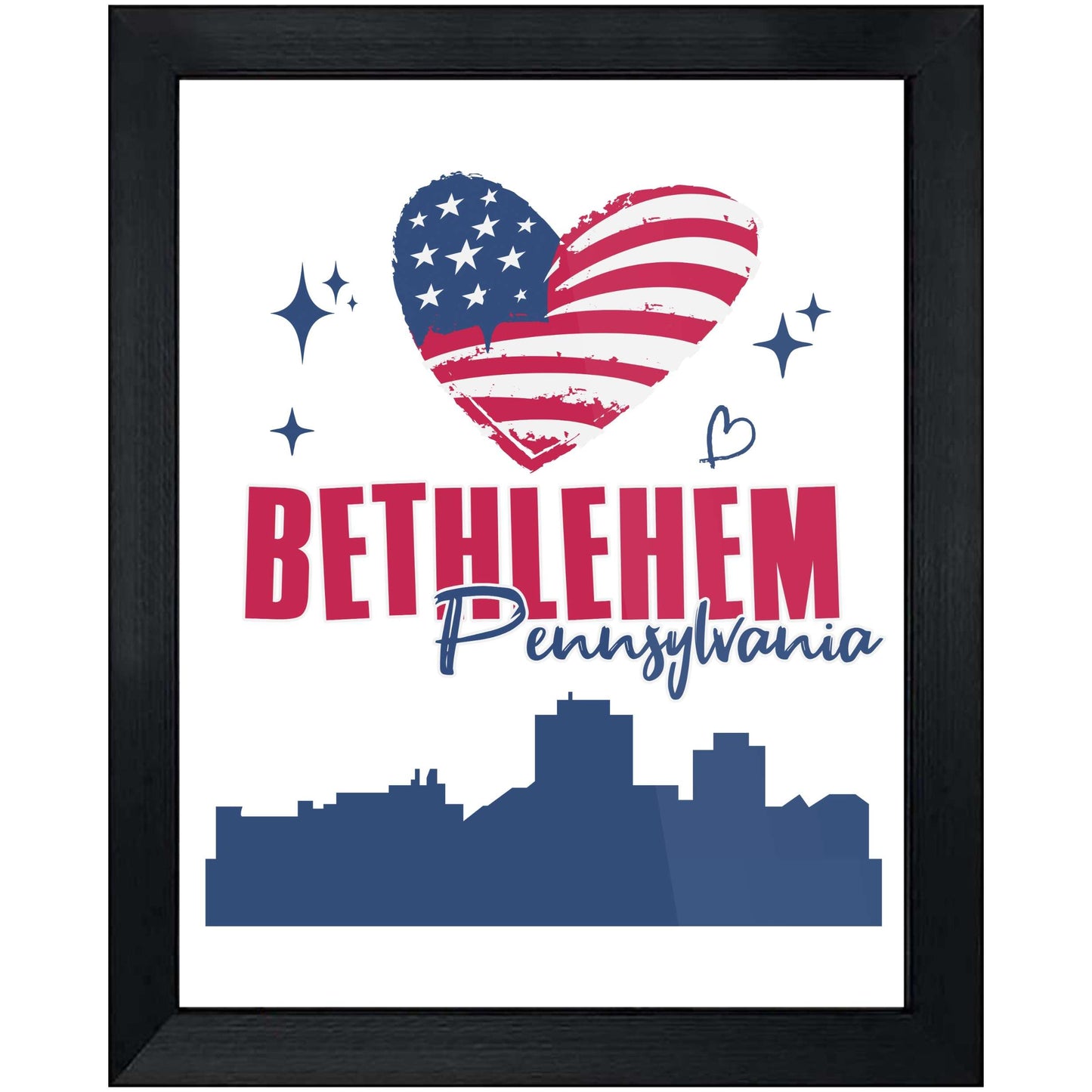 Bethlehem Pennsylvania Skyline American Flag Heart 4th of July 8"x10" Wall Art Print