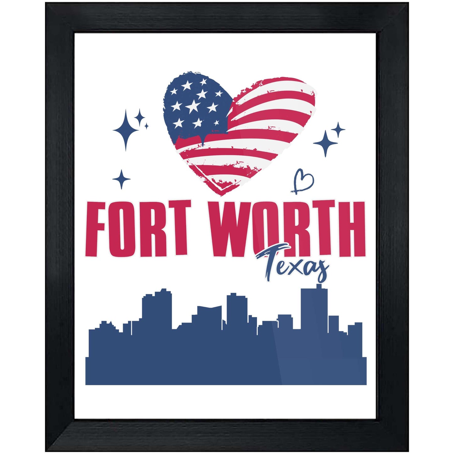 Fort Worth Texas Skyline American Flag Heart 4th of July 8"x10" Wall Art Print