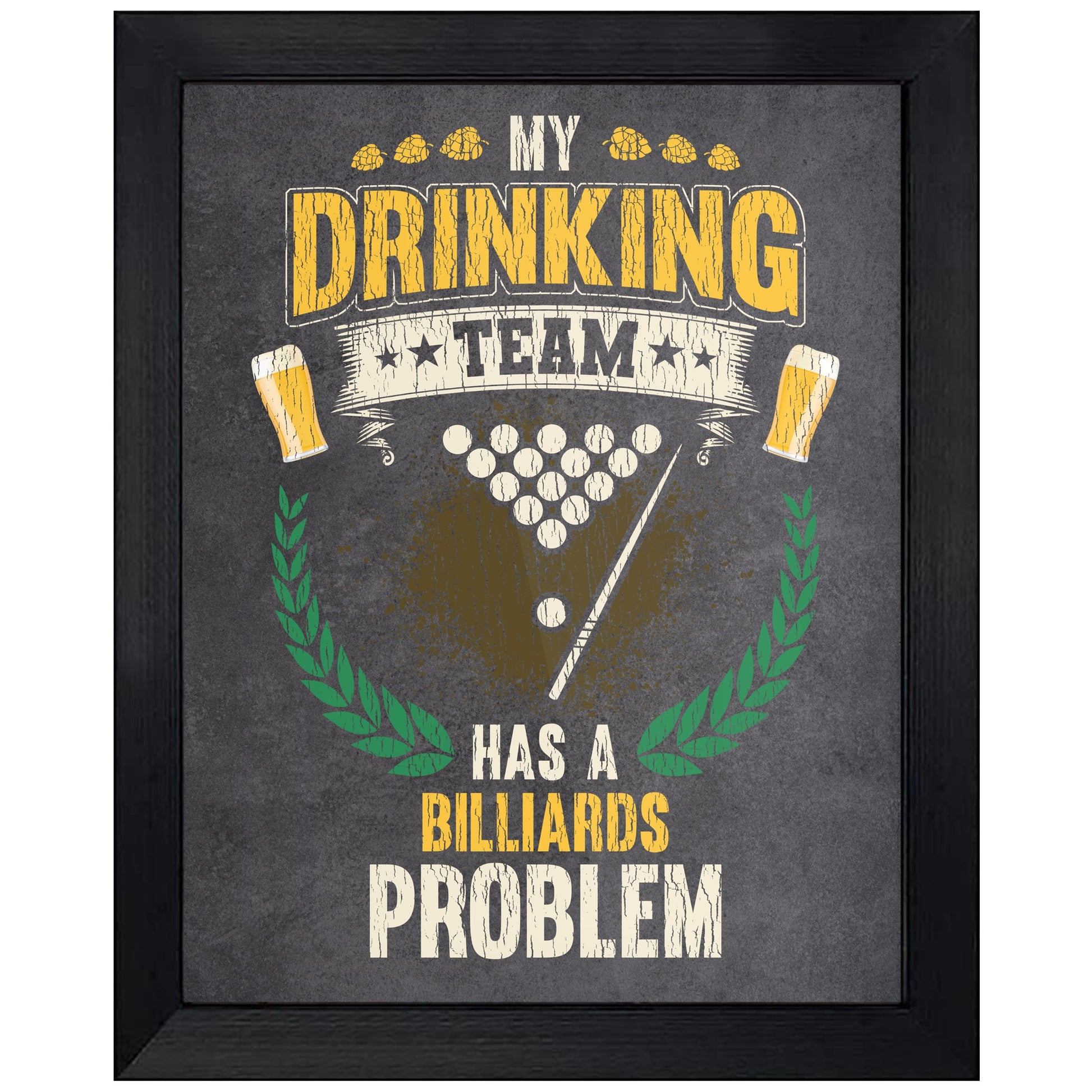 My Drinking Team Has A Billiards Problem Funny Pool 8"x10" Wall Art Print