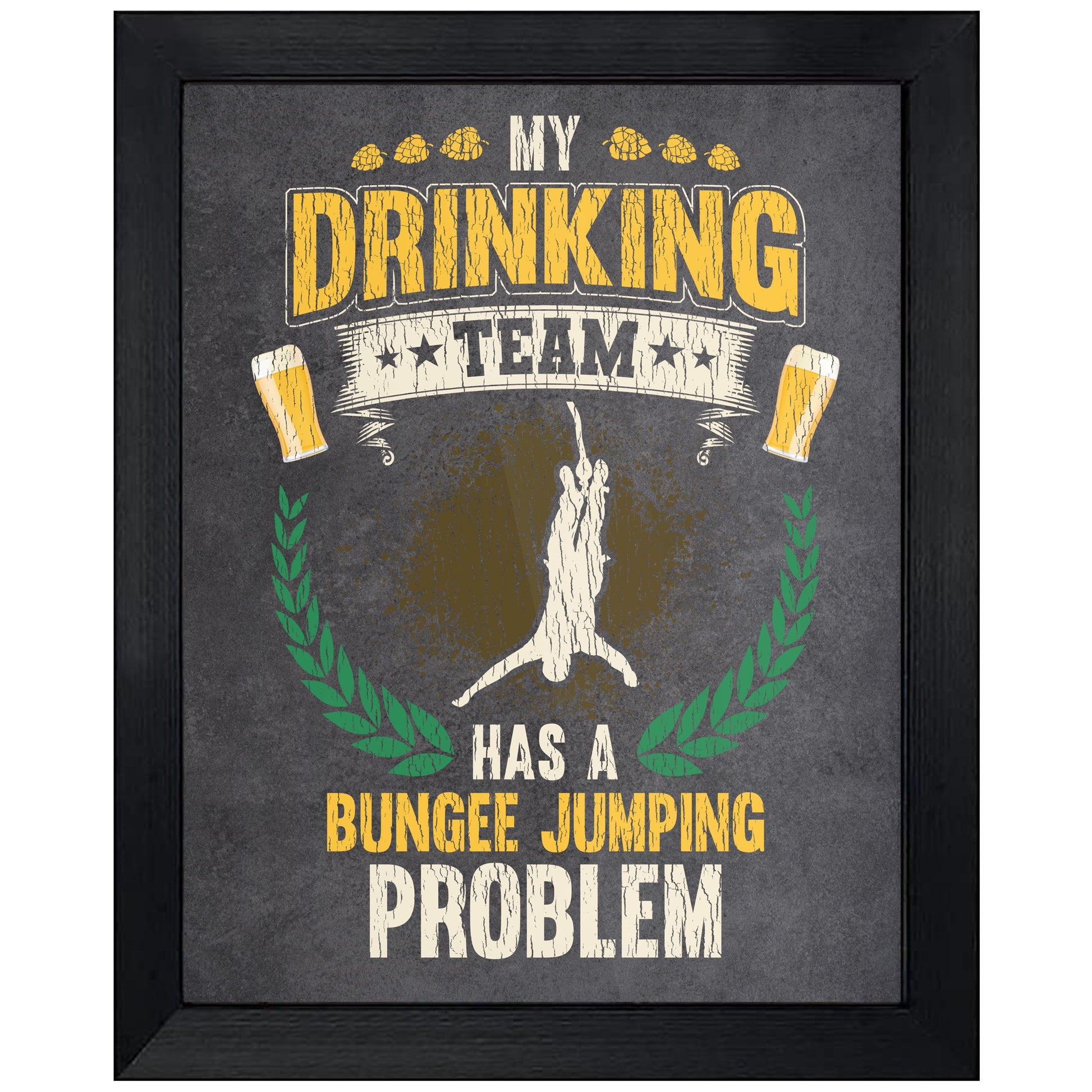 My Drinking Team Has A Bungee Jumping Problem Funny Bungee Jumper 8"x10" Wall Art Print