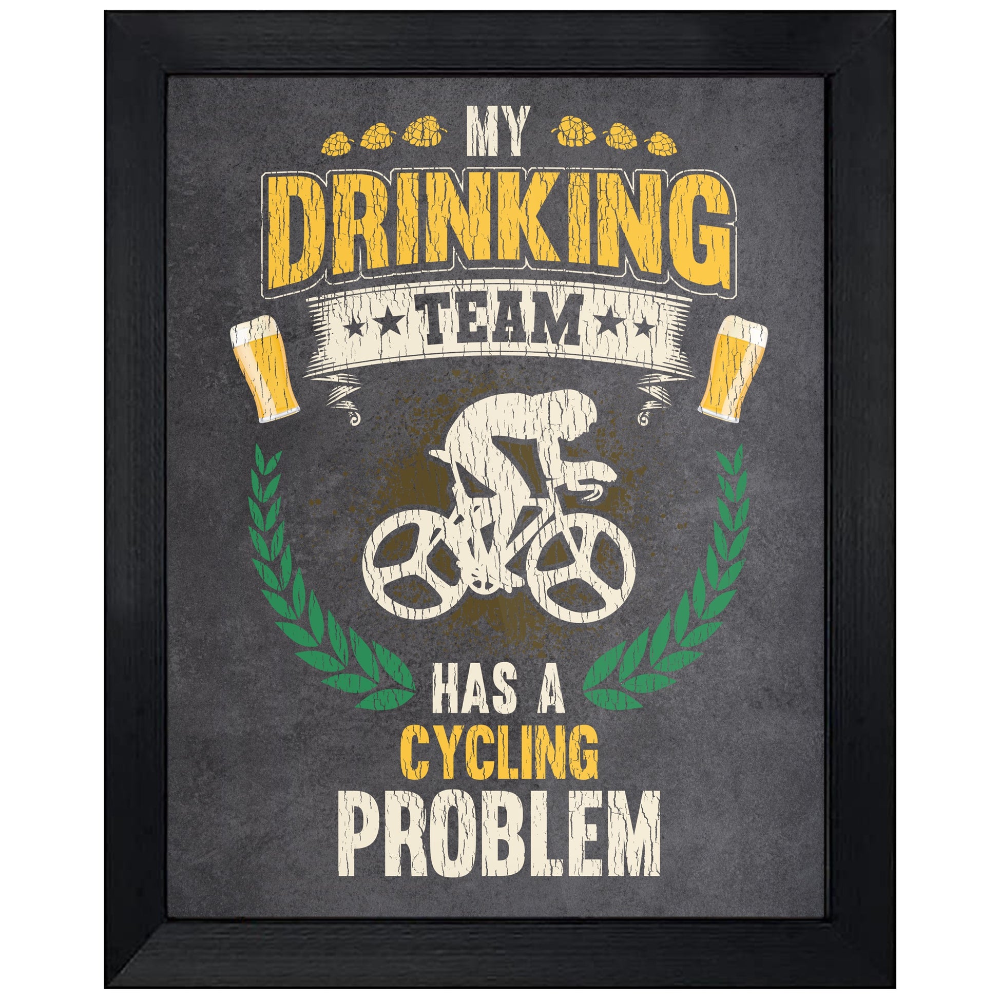 My Drinking Team Has A Cycling Problem Funny Cycling 8"x10" Wall Art Print