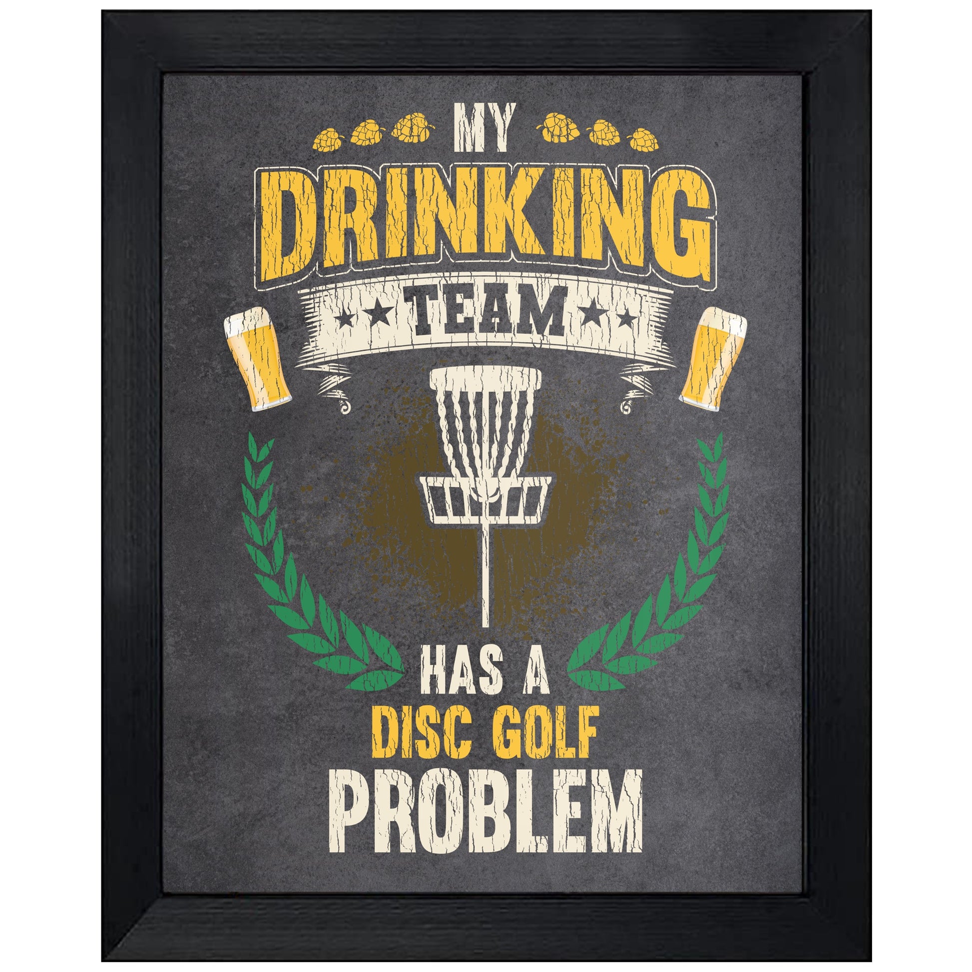 My Drinking Team Has A Disc Golf Problem Funny Disc Golf 8"x10" Wall Art Print