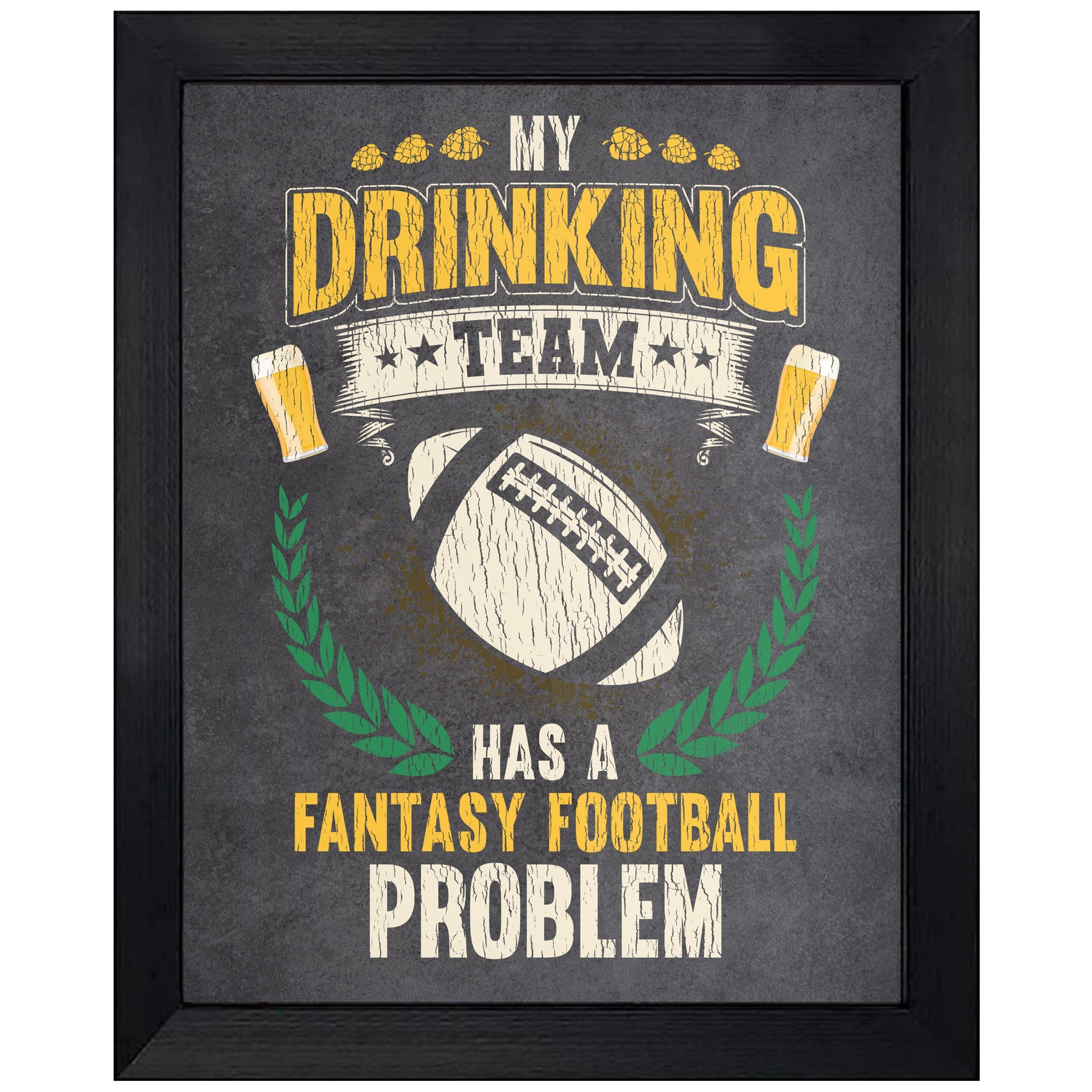 My Drinking Team Has A Fantasy Football Problem Funny Fantasy Football 8"x10" Wall Art Print