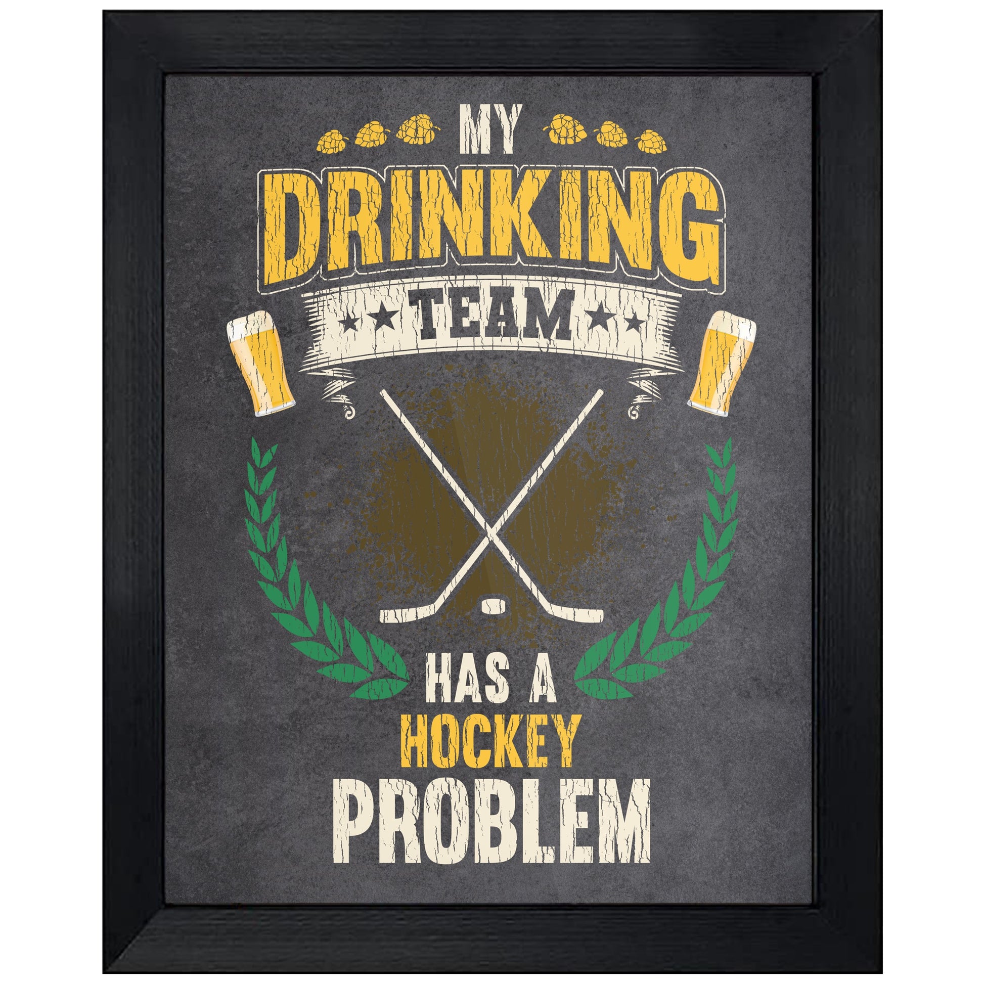 My Drinking Team Has A Hockey Problem Funny Hockey 8"x10" Wall Art Print