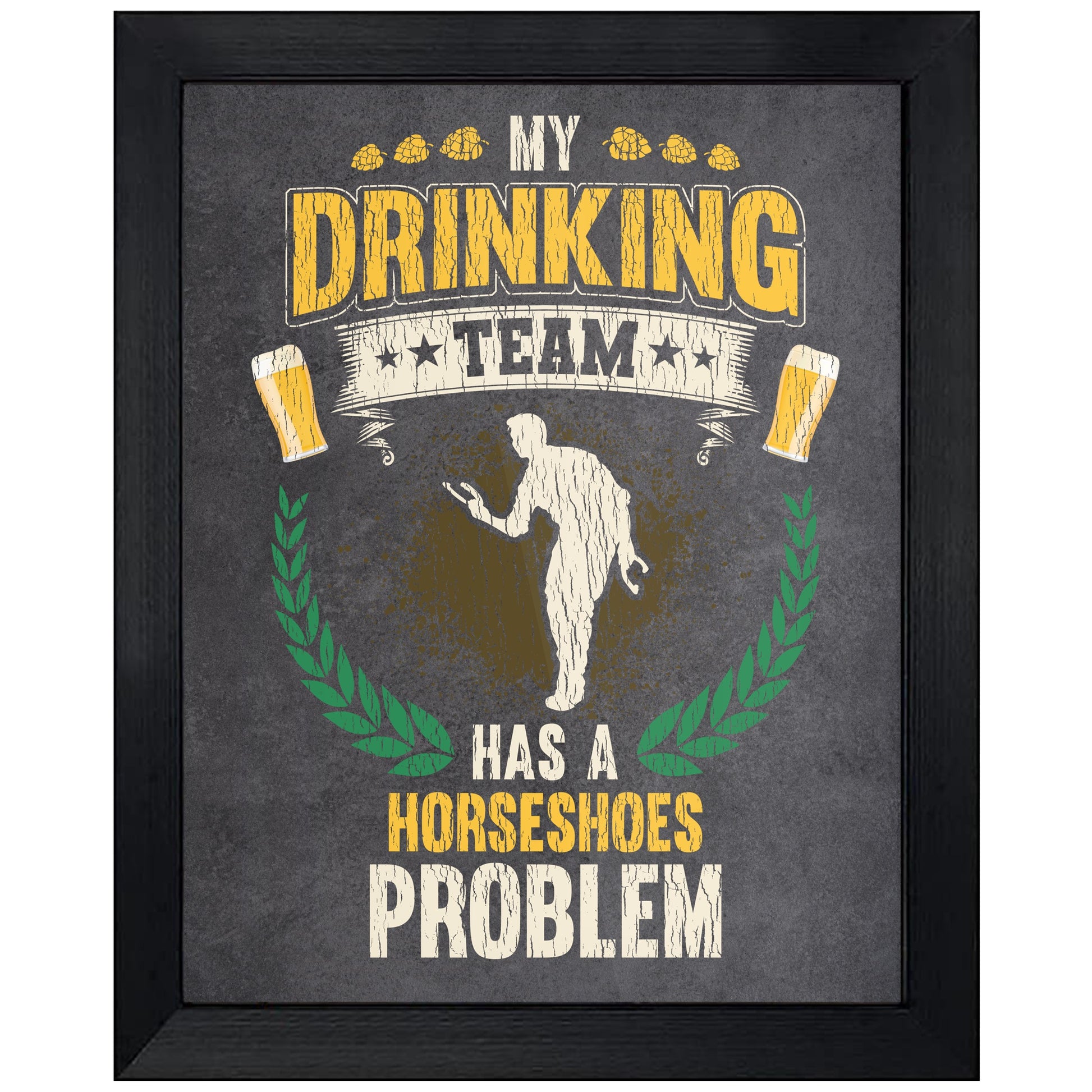 My Drinking Team Has A Horseshoes Problem Funny Horseshoes 8"x10" Wall Art Print