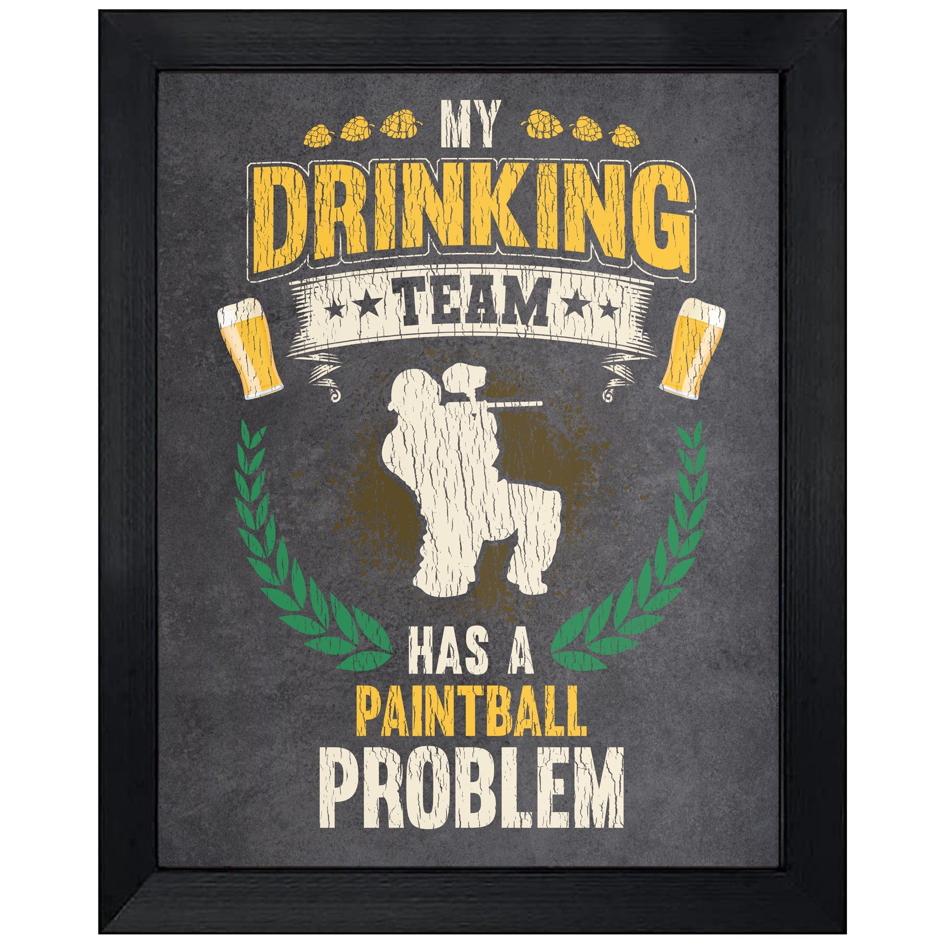 My Drinking Team Has A Paintball Problem Funny Paintball 8"x10" Wall Art Print