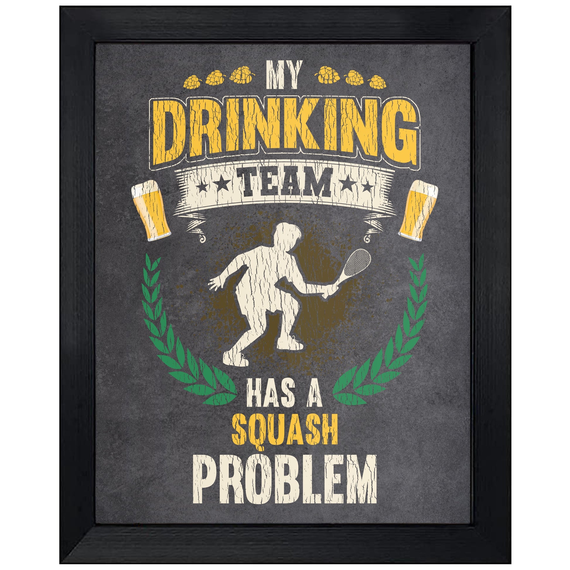 My Drinking Team Has A Squash Problem Funny Squash 8"x10" Wall Art Print