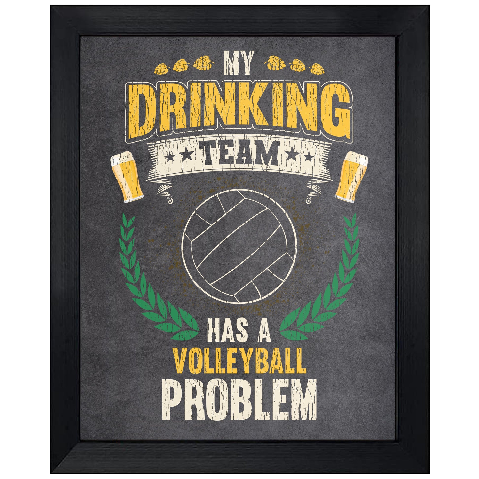 My Drinking Team Has A Volleyball Problem Funny Volleyball 8"x10" Wall Art Print