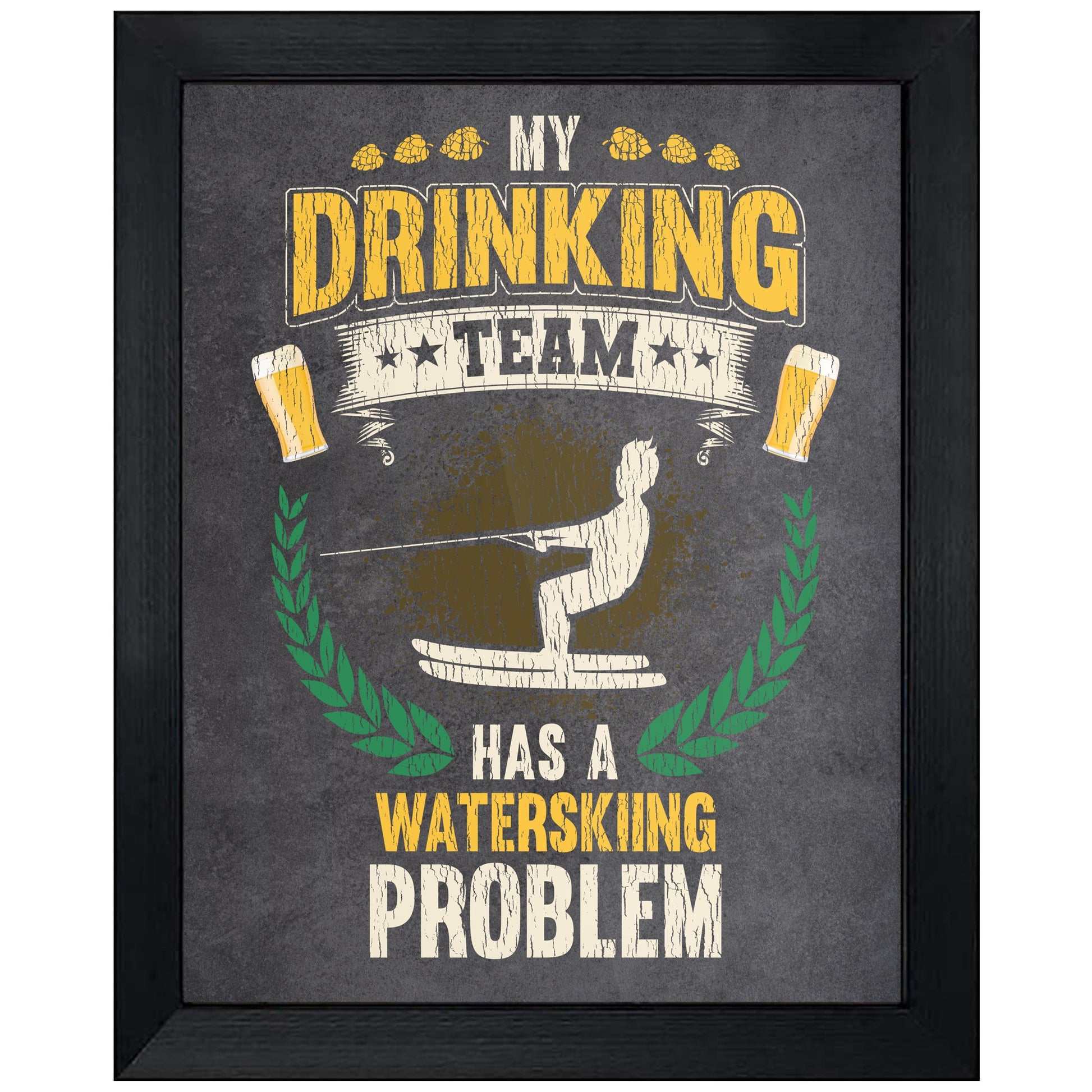 My Drinking Team Has A Waterskiing Problem Funny Waterskier 8"x10" Wall Art Print