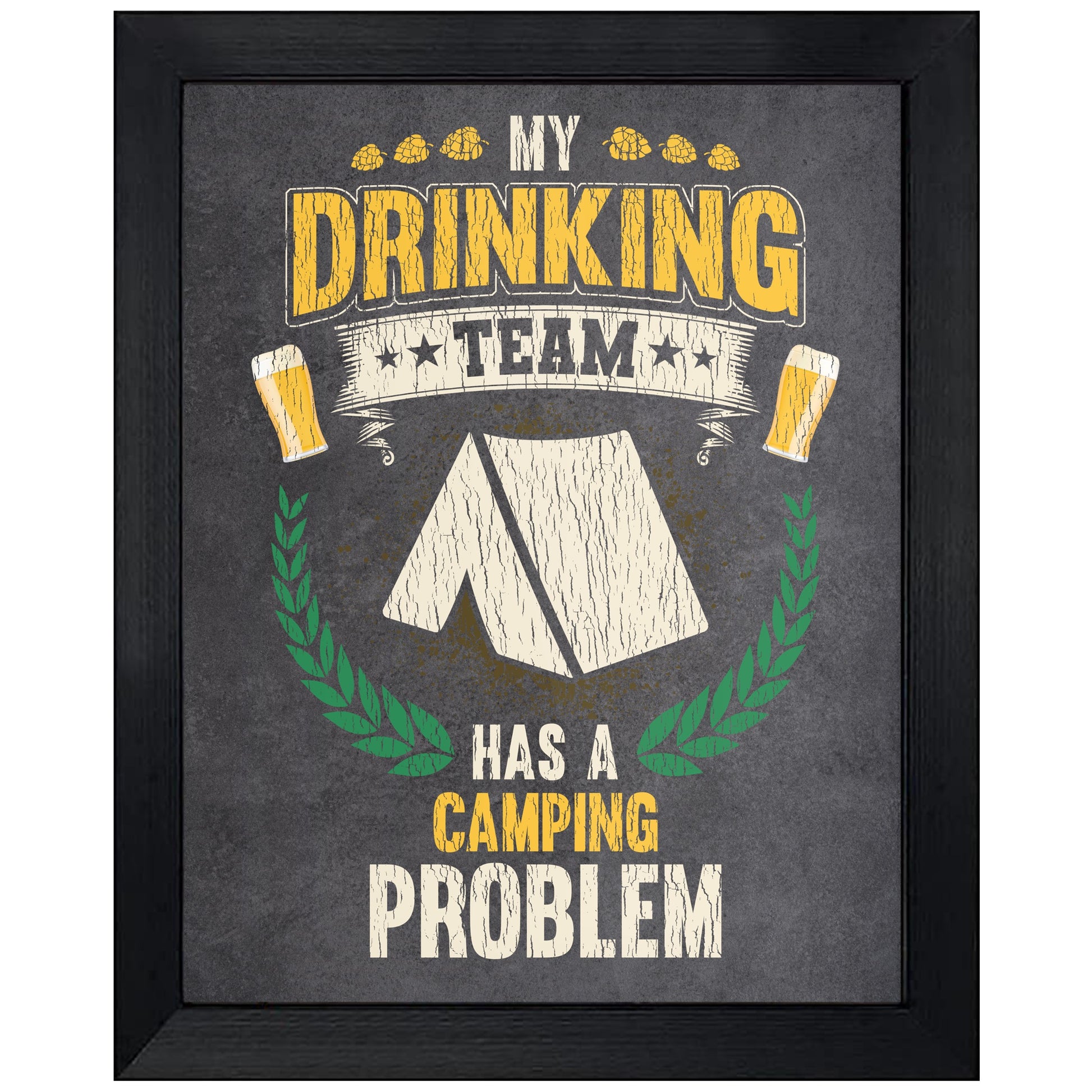 My Drinking Team Has A Camping Problem Funny Camping 8"x10" Wall Art Print