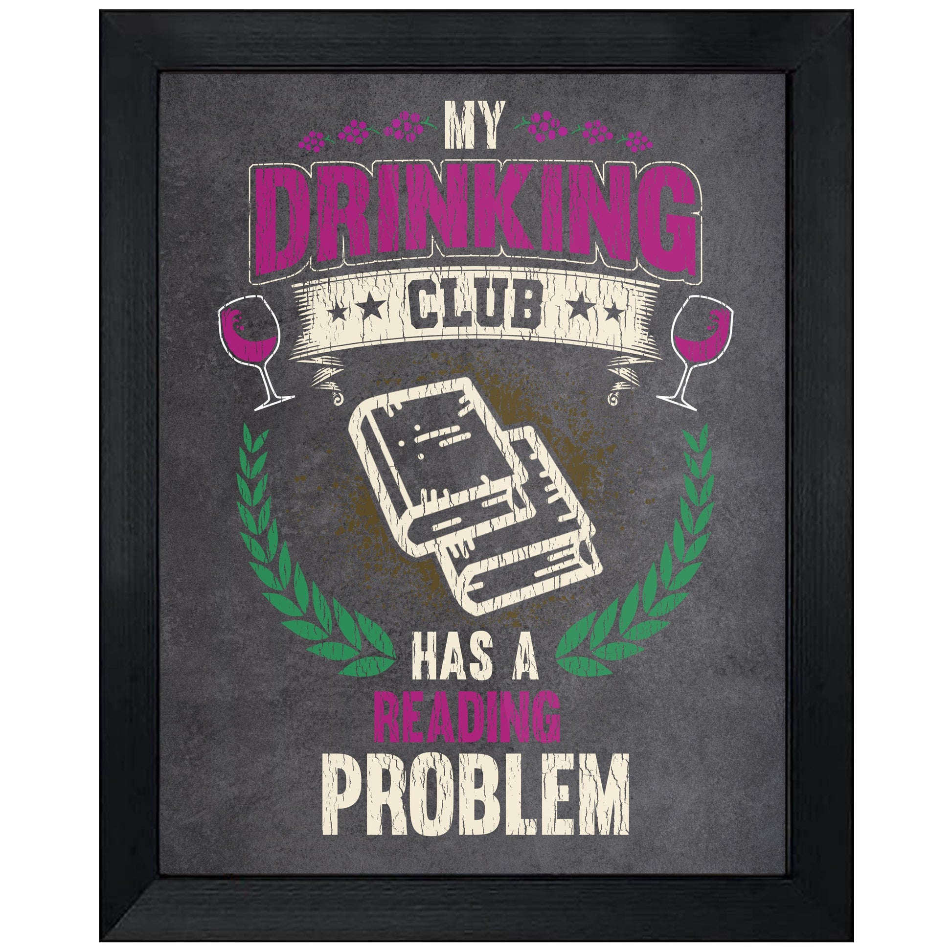 My Drinking Club Has A Reading Problem Funny Book Club 8"x10" Wall Art Print