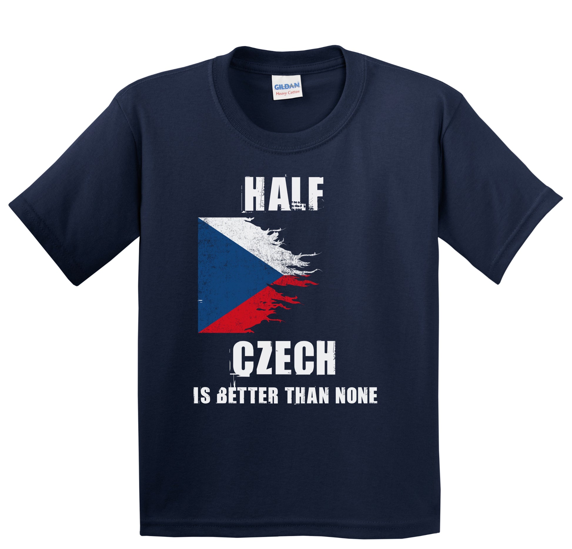 Half Czech Is Better Than None Funny Czech Republic Youth T-Shirt