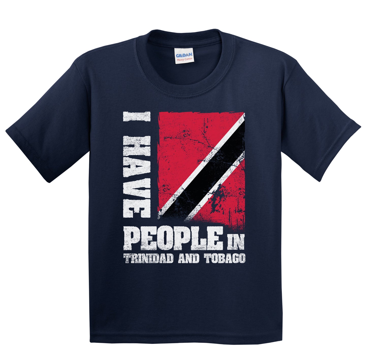 I Have People In Trinidad and Tobago Trinidadian Flag Youth T-Shirt