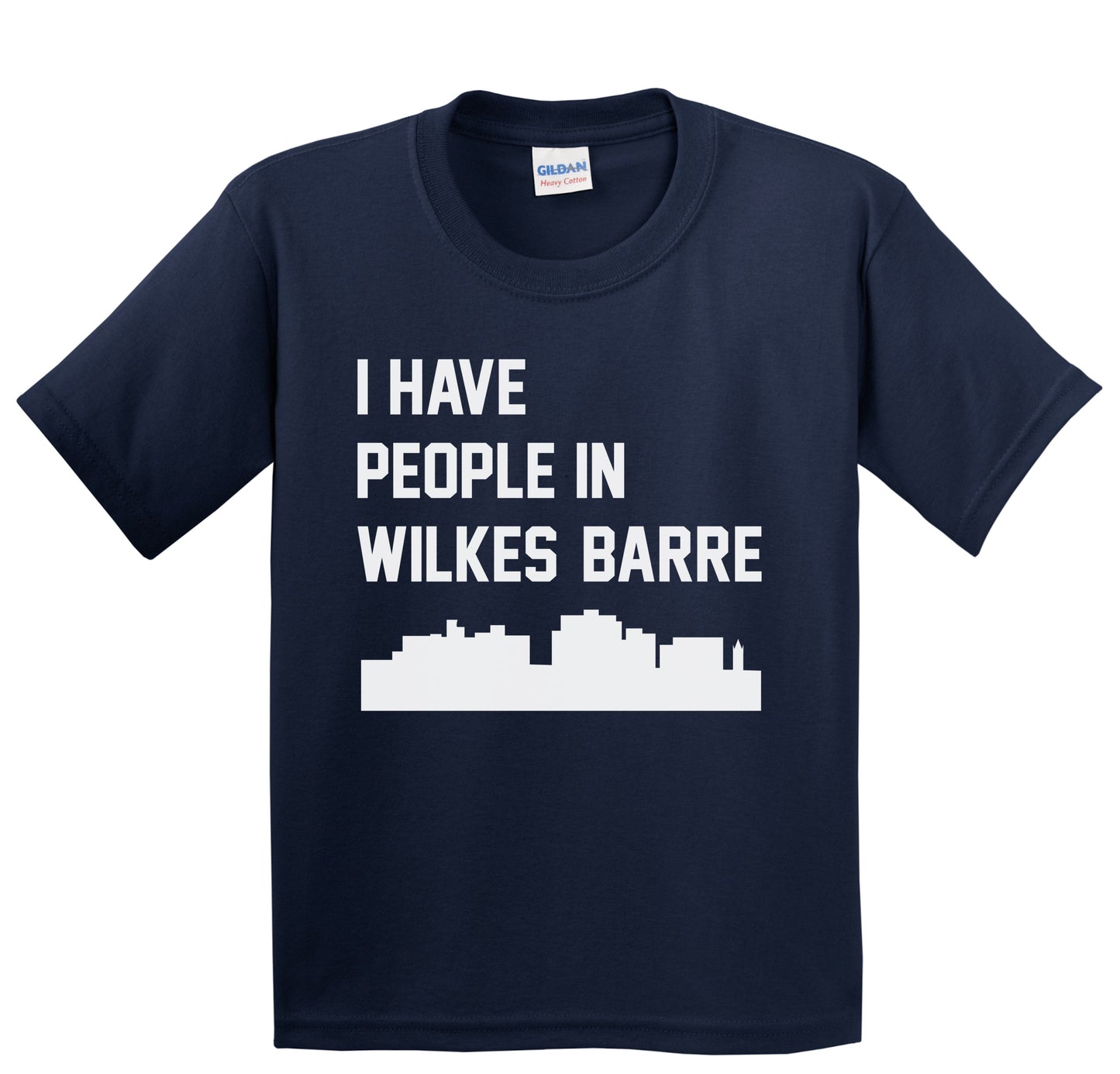 I Have People In Wilkes-Barre Pennsylvania Skyline Youth T-Shirt