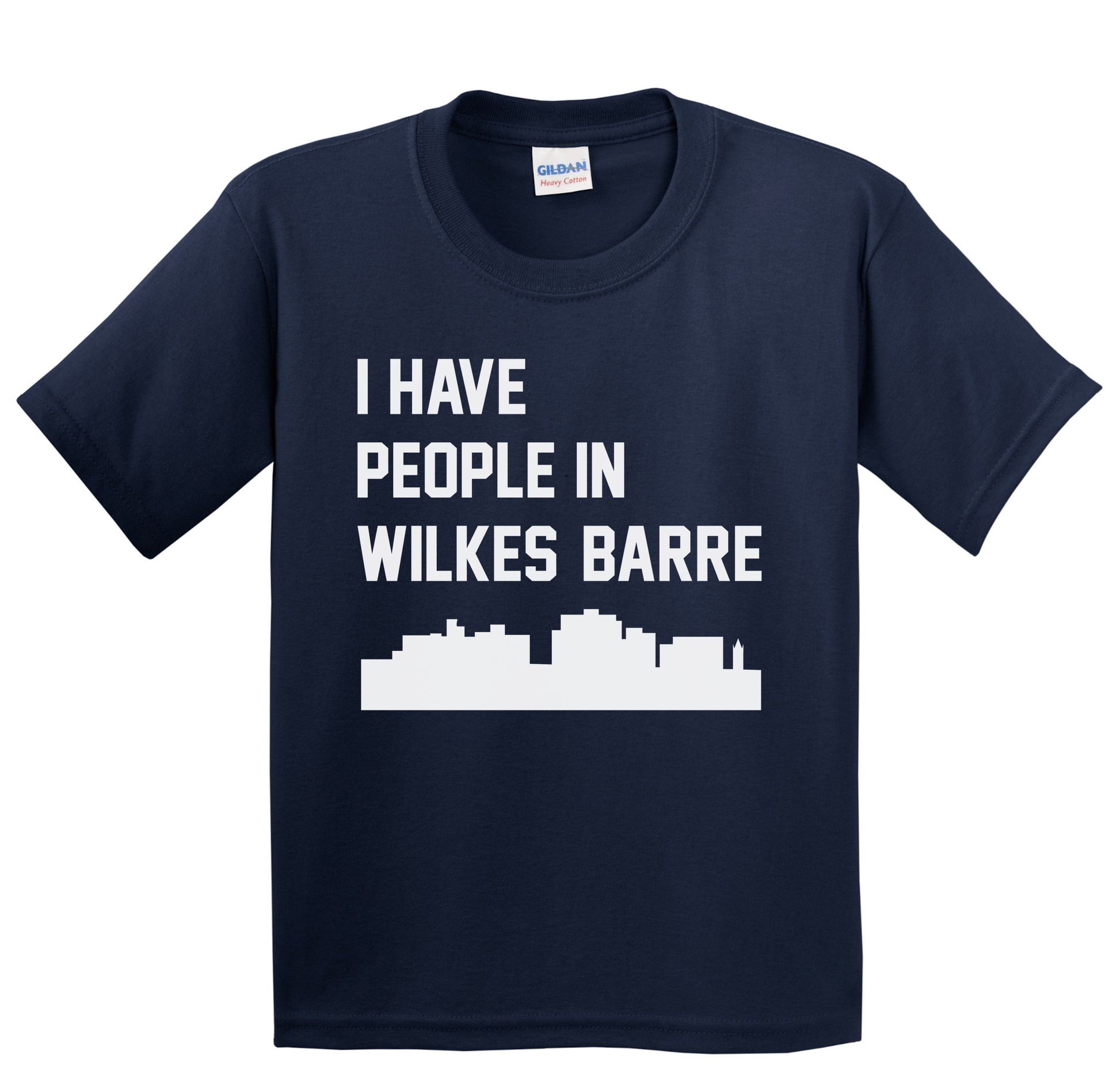 I Have People In Wilkes-Barre Pennsylvania Skyline Youth T-Shirt
