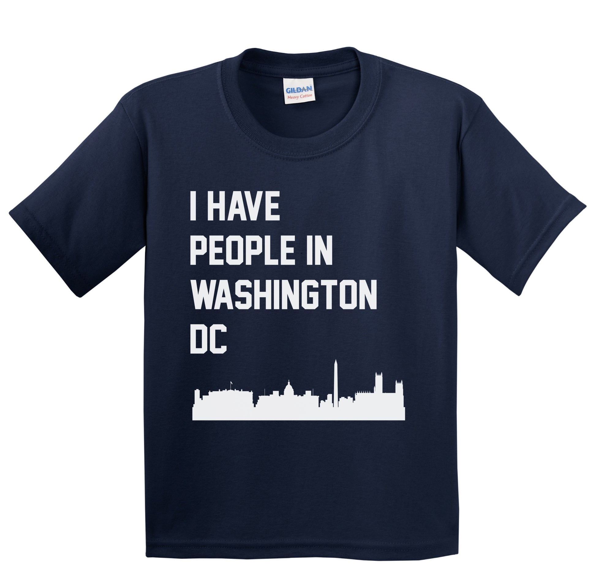 I Have People In Washington DC Skyline Youth T-Shirt