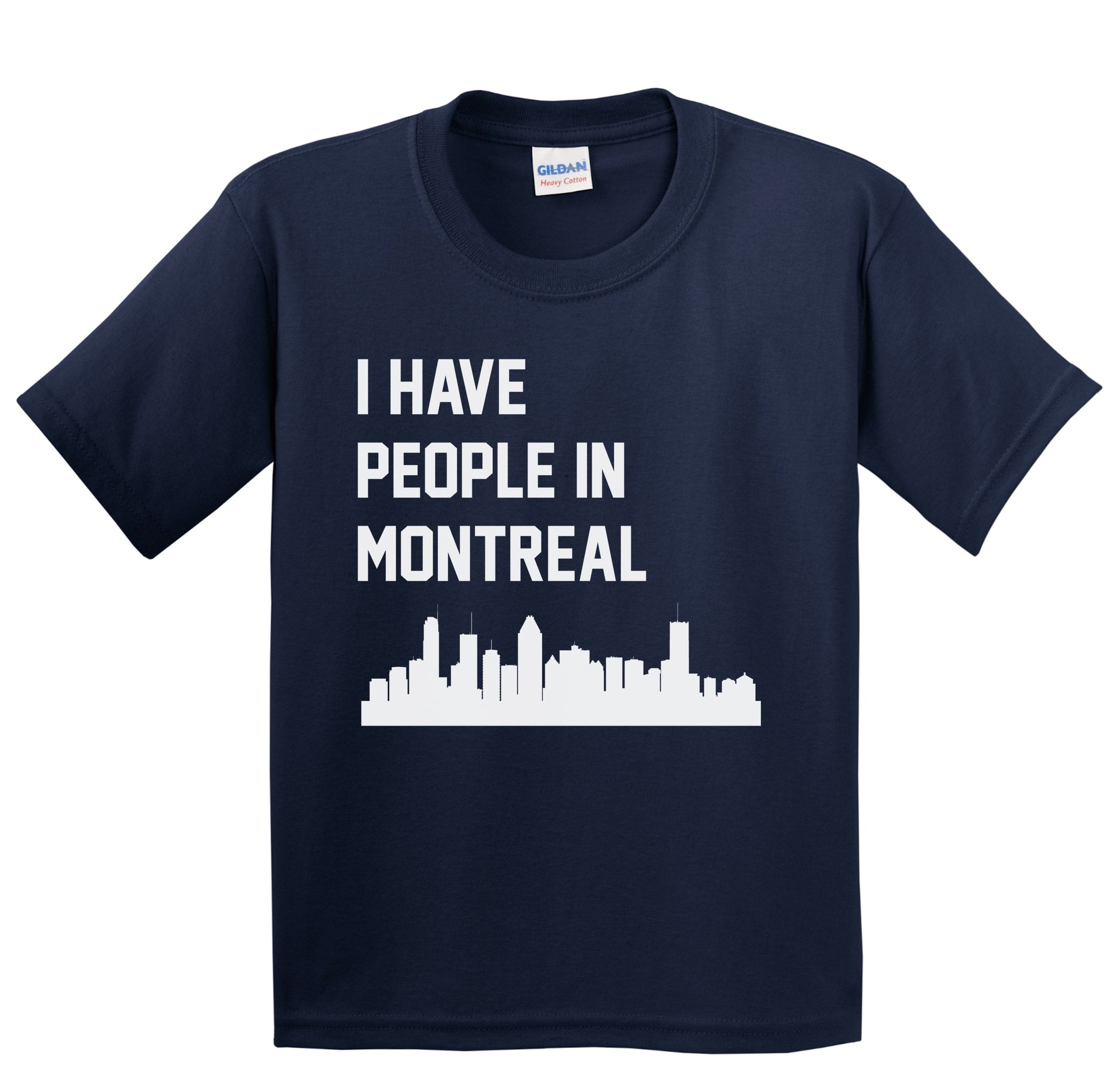 I Have People In Montreal Quebec Canada Skyline Youth T-Shirt