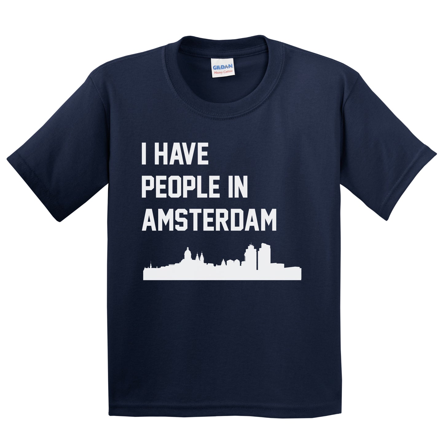 I Have People In Amsterdam Netherlands Skyline Youth T-Shirt