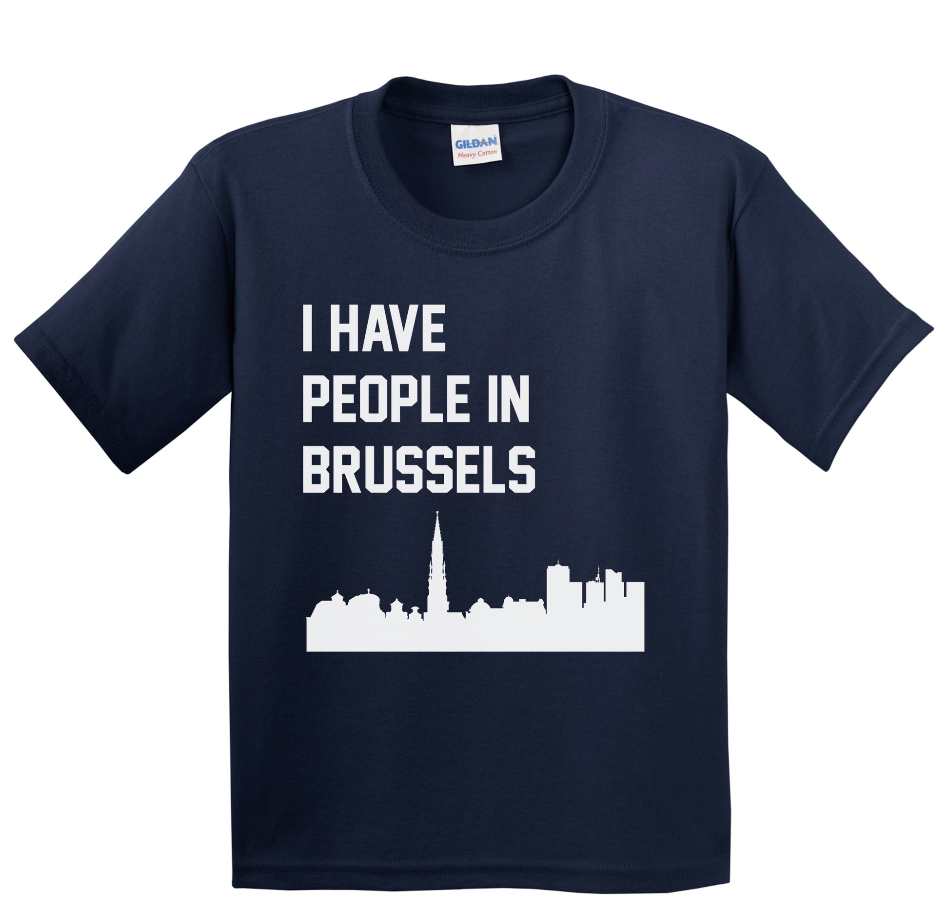 I Have People In Brussels Belgium Skyline Youth T-Shirt