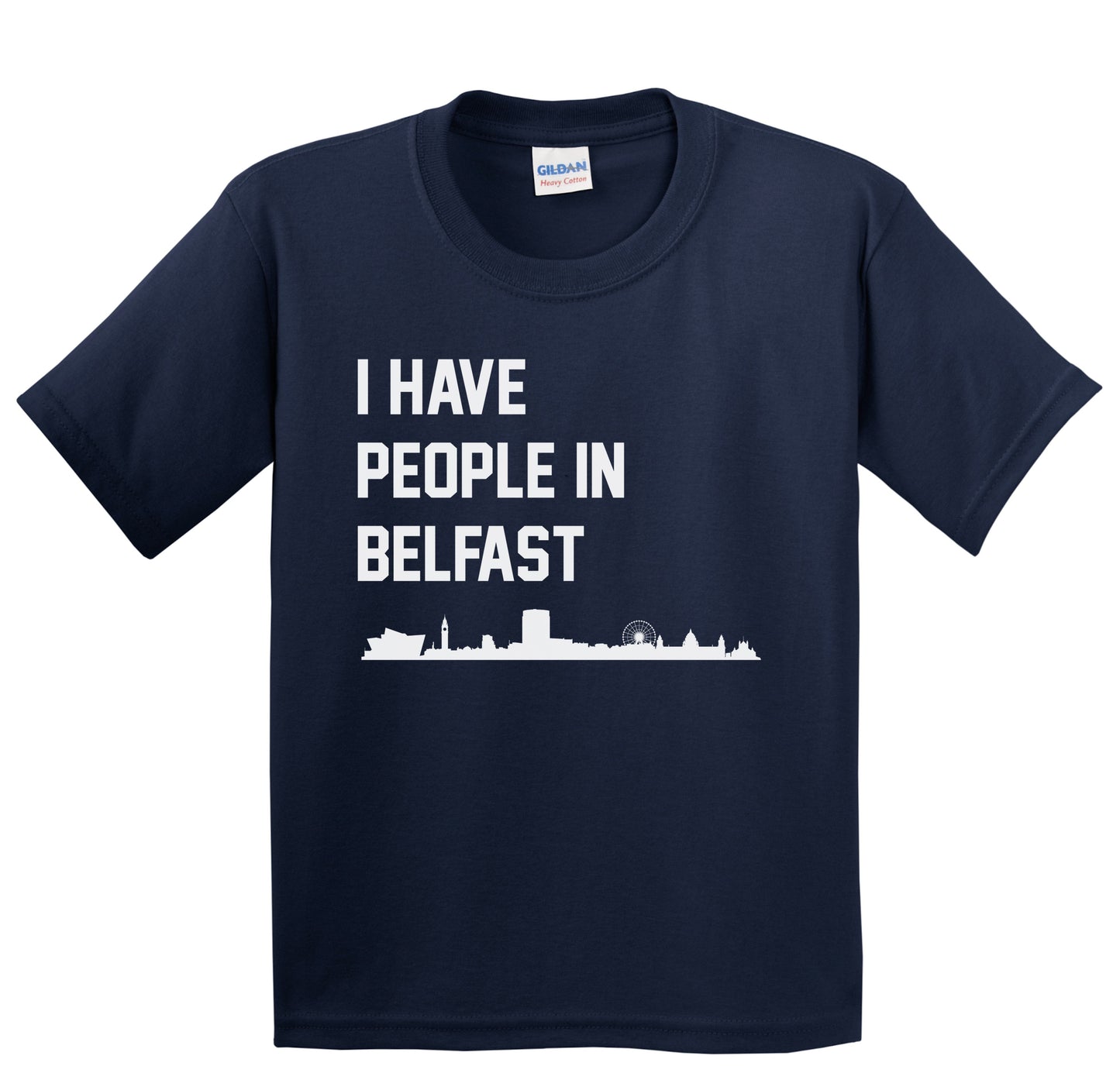 I Have People In Belfast Northern Ireland Skyline Youth T-Shirt