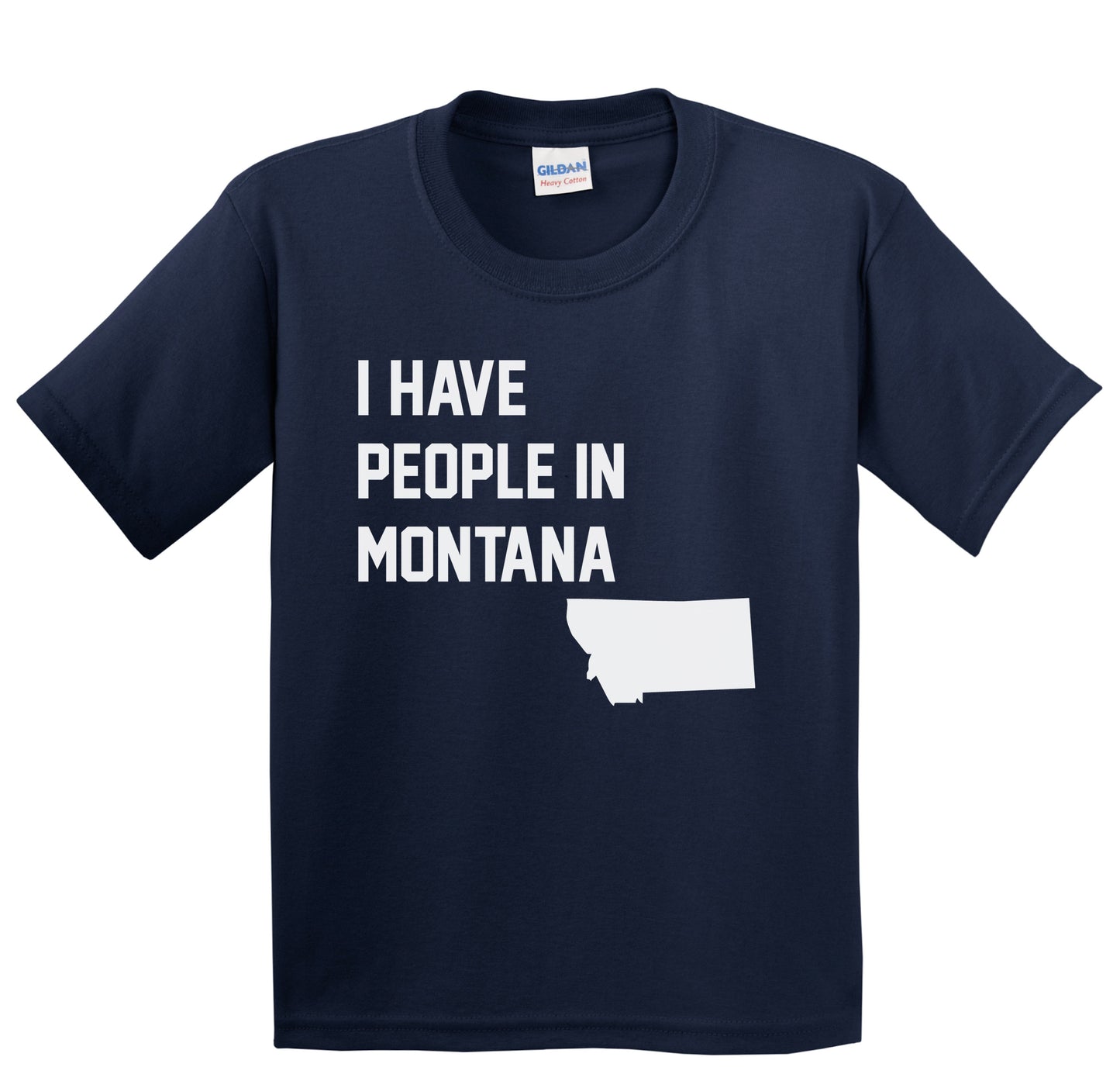 I Have People In Montana Youth T-Shirt