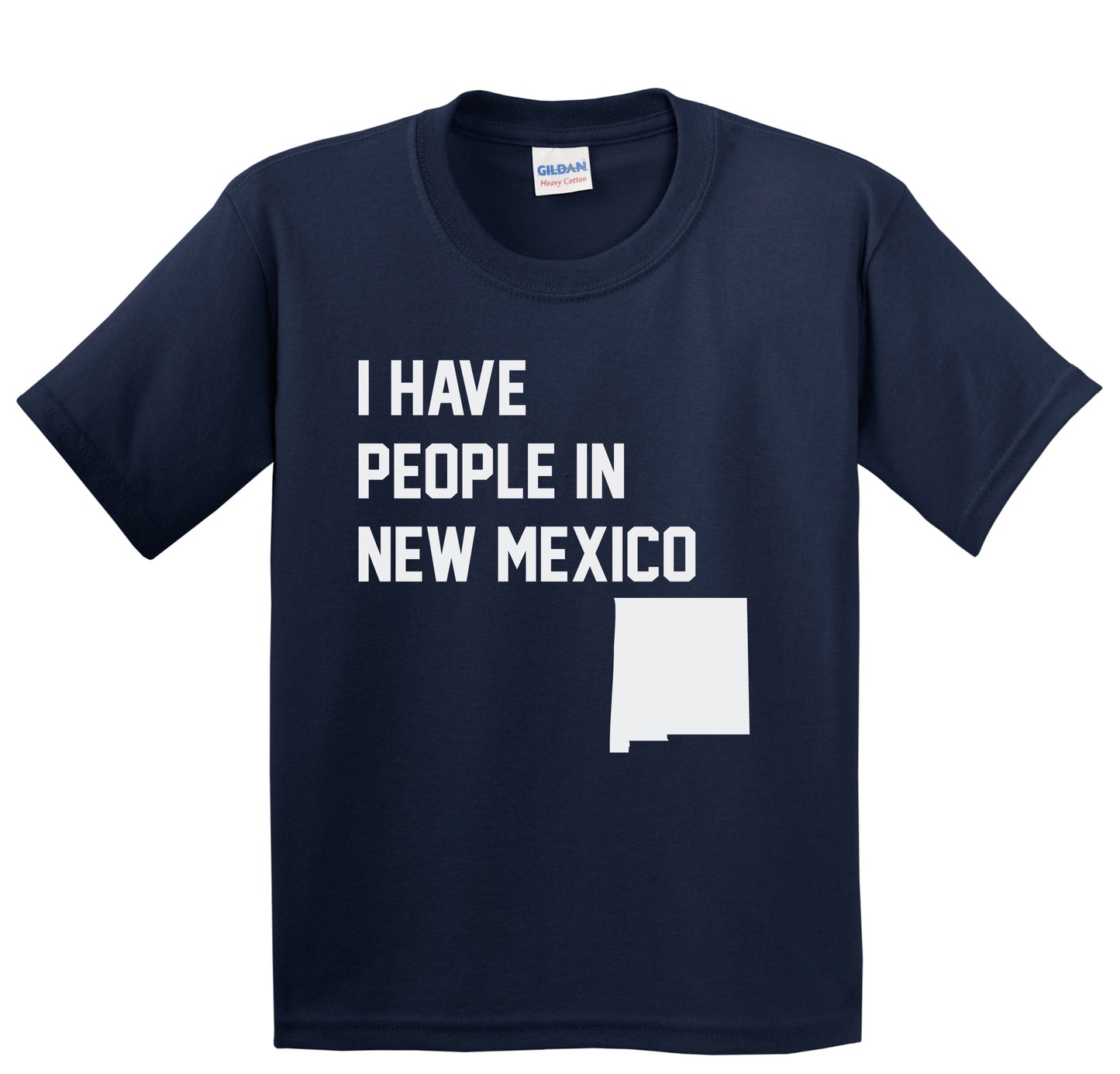 I Have People In New Mexico Youth T-Shirt