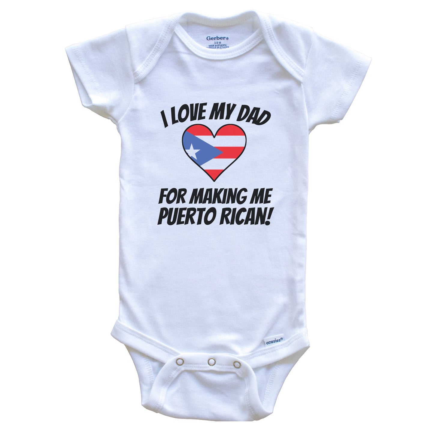I Love My Dad For Making Me Puerto Rican Funny Puerto Rico Baby Bodysuit