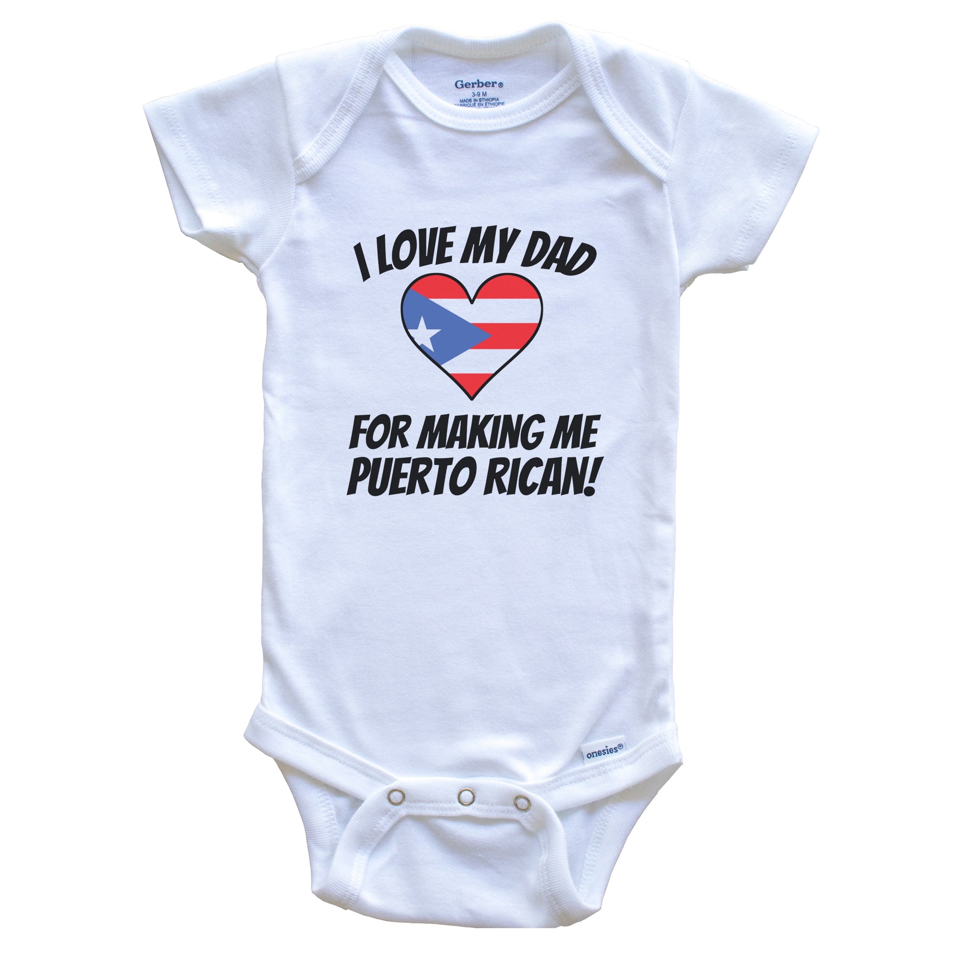 I Love My Dad For Making Me Puerto Rican Funny Puerto Rico Baby Bodysuit