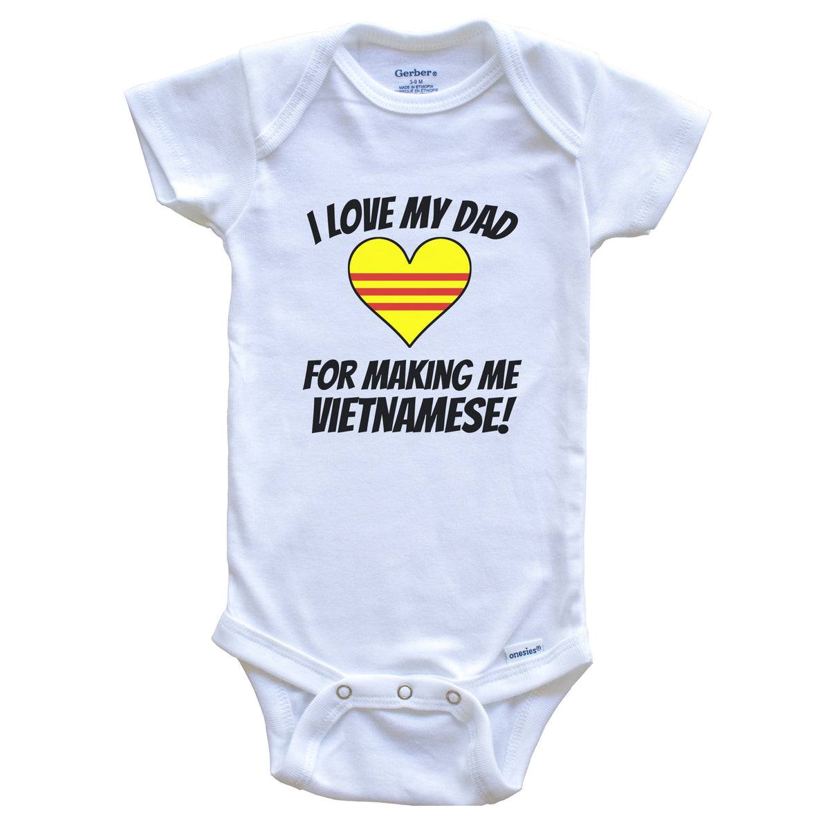 I Love My Dad For Making Me Vietnamese Funny Vietnam Baby Bodysuit