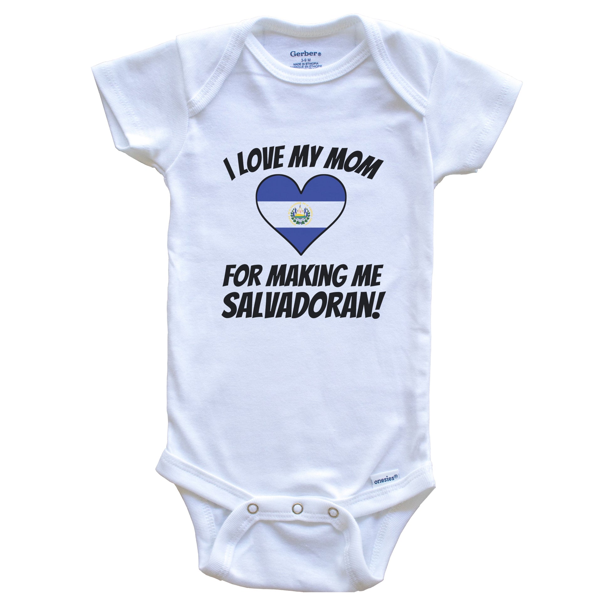 I Love My Mom For Making Me Salvadoran Funny El Salvador Baby Bodysuit