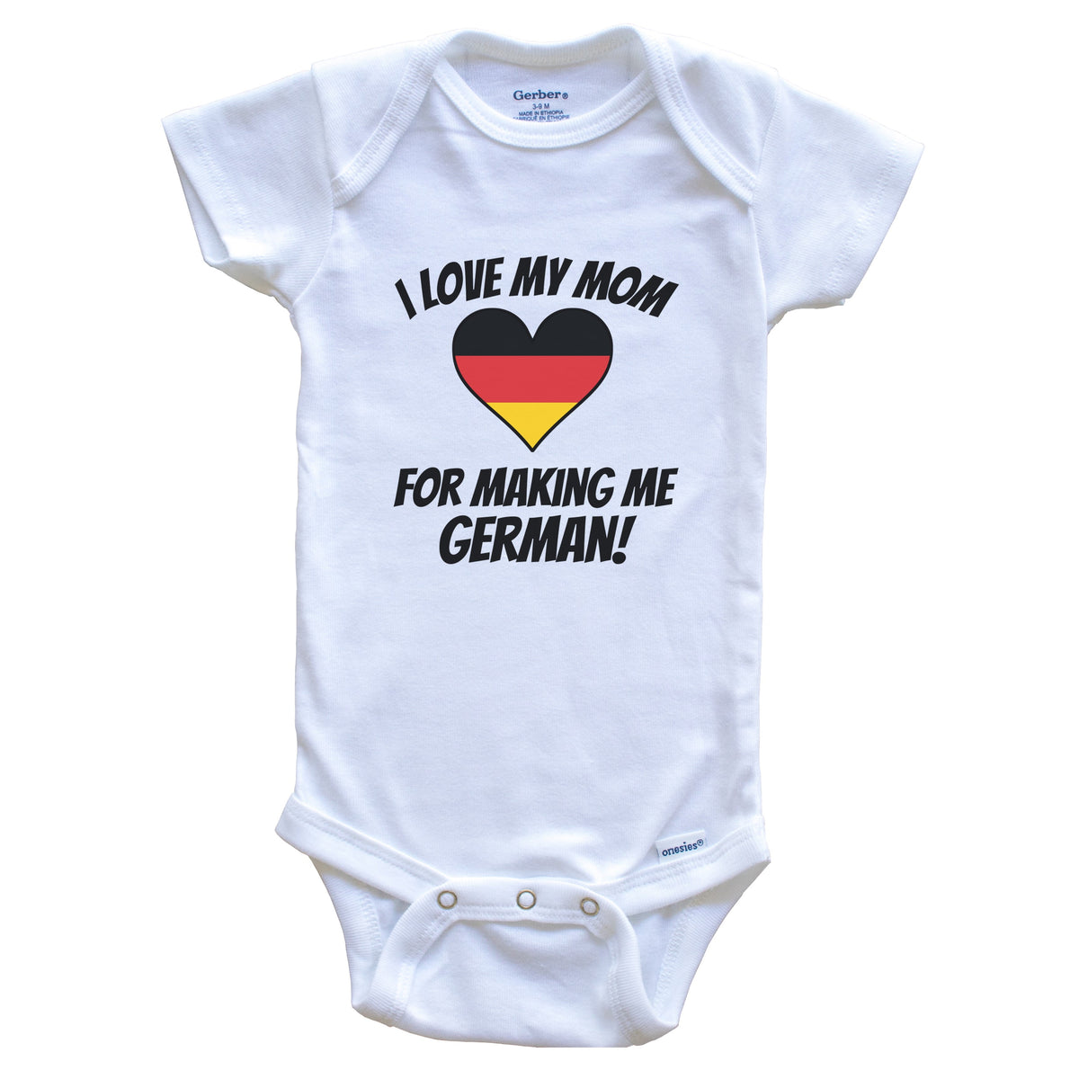 I Love My Mom For Making Me German Funny Germany Baby Bodysuit