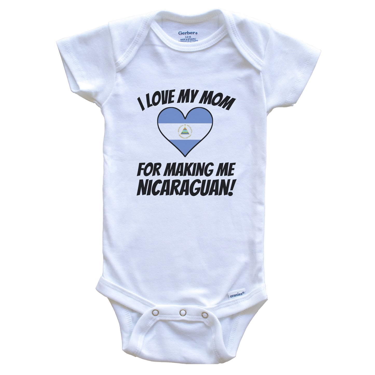 I Love My Mom For Making Me Nicaraguan Funny Nicaragua Baby Bodysuit
