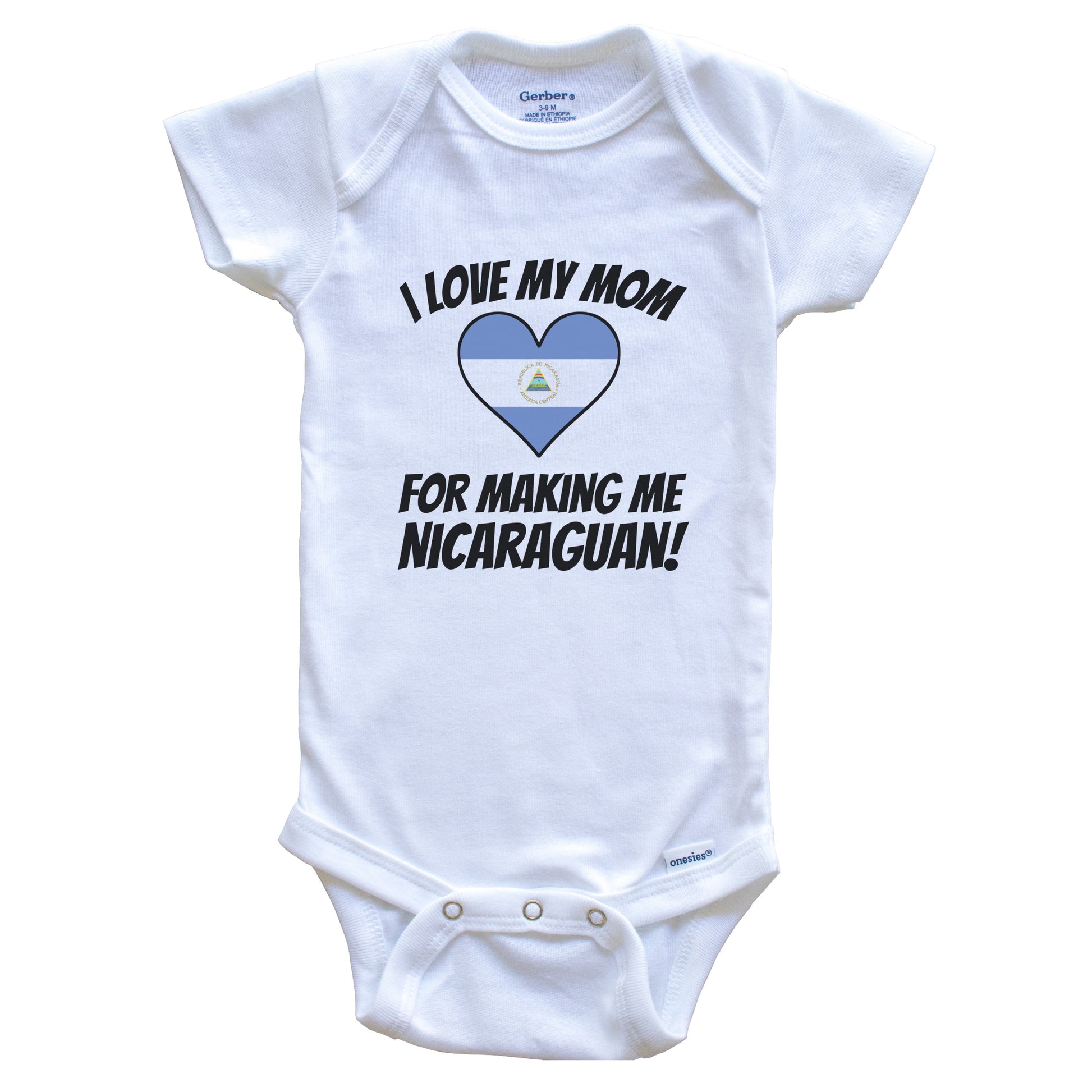 I Love My Mom For Making Me Nicaraguan Funny Nicaragua Baby Bodysuit