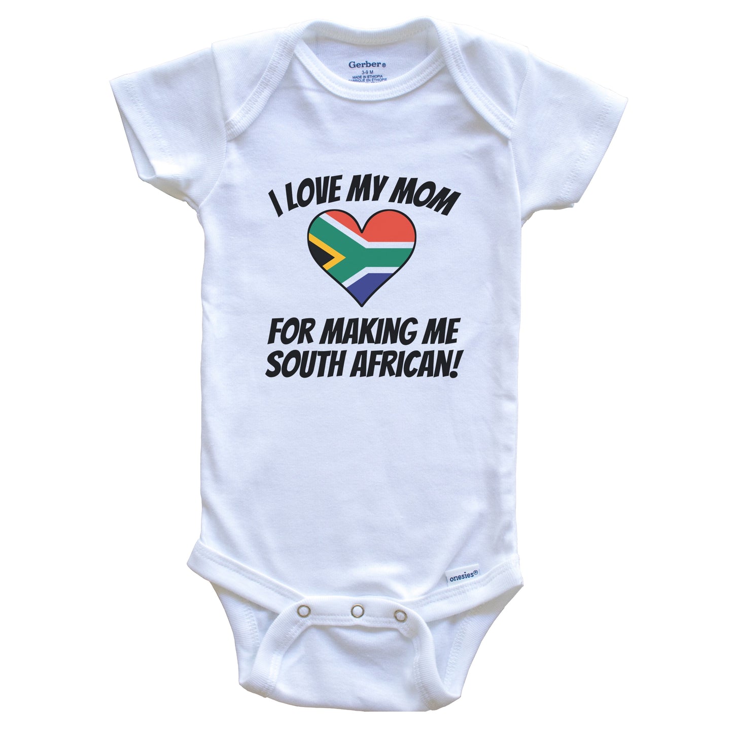 I Love My Mom For Making Me South African Funny South Africa Baby Bodysuit