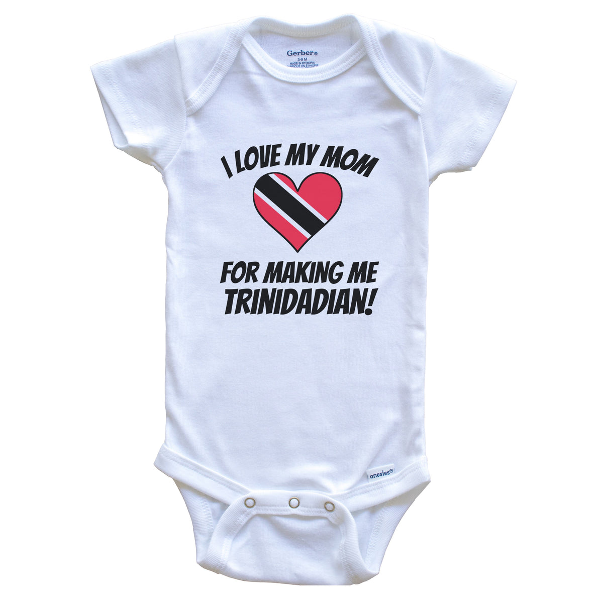 I Love My Mom For Making Me Trinidadian Funny Trinidad and Tobago Baby Bodysuit