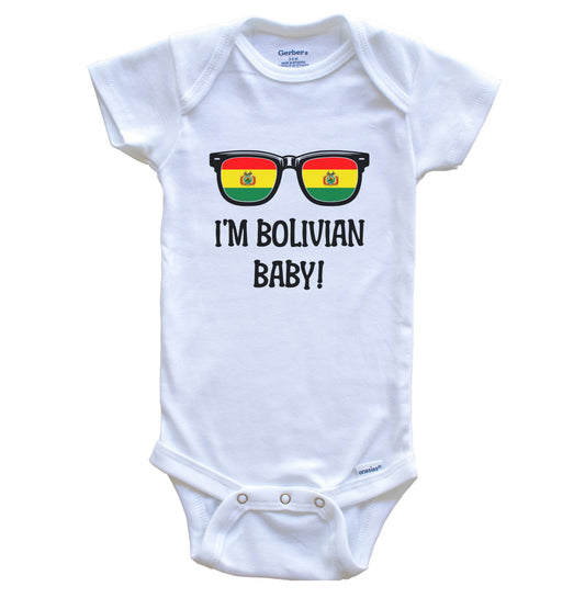 I'm Bolivian Baby Bolivian Flag Sunglasses Bolivia Funny Baby Bodysuit