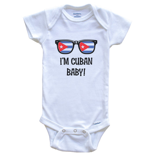 I'm Cuban Baby Cuban Flag Sunglasses Cuba Funny Baby Bodysuit