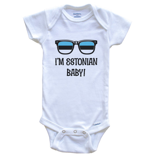 I'm Estonian Baby Estonian Flag Sunglasses Estonia Funny Baby Bodysuit