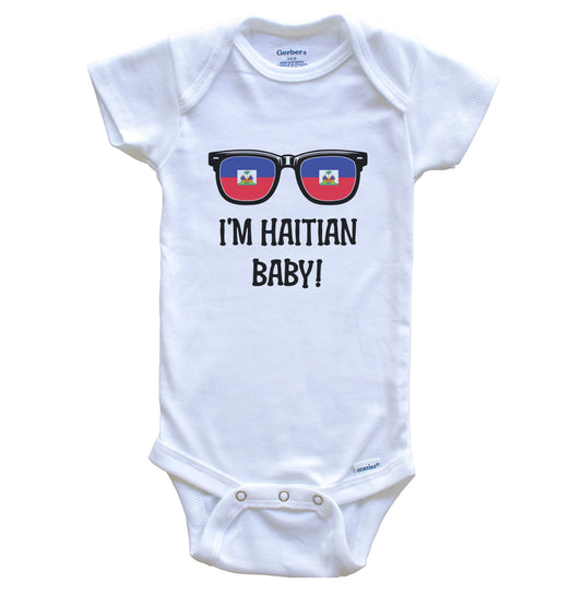 I'm Haitian Baby Haitian Flag Sunglasses Haiti Funny Baby Bodysuit