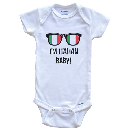 I'm Italian Baby Italian Flag Sunglasses Italy Funny Baby Bodysuit