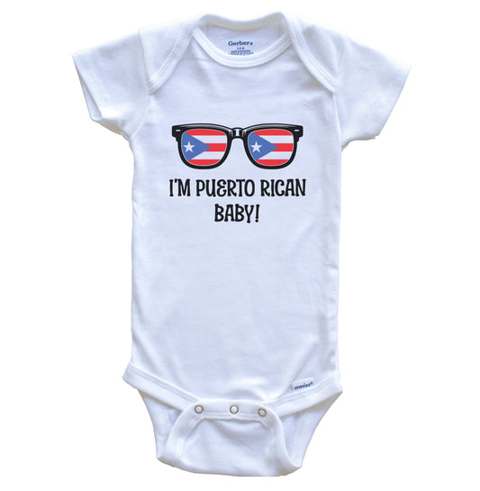I'm Puerto Rican Baby Flag Sunglasses Puerto Rico Funny Baby Bodysuit