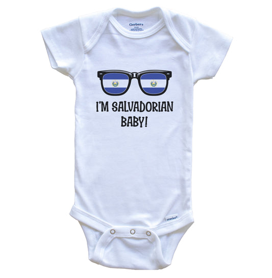 I'm Salvadorian Baby Flag Sunglasses El Salvador Funny Baby Bodysuit